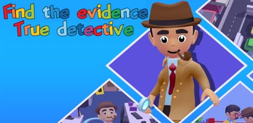 Find the evidence - True detective