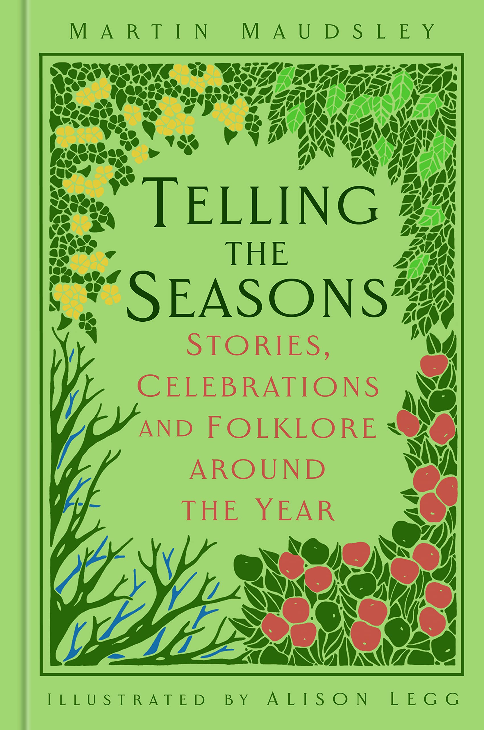 Telling the Seasons: Stories, Celebrations and Folklore around the Year (Folk Tales)