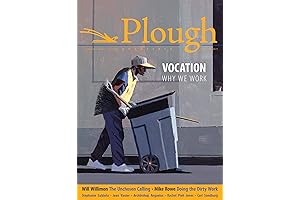 Plough Quarterly No. 22 - Vocation: Why We Work