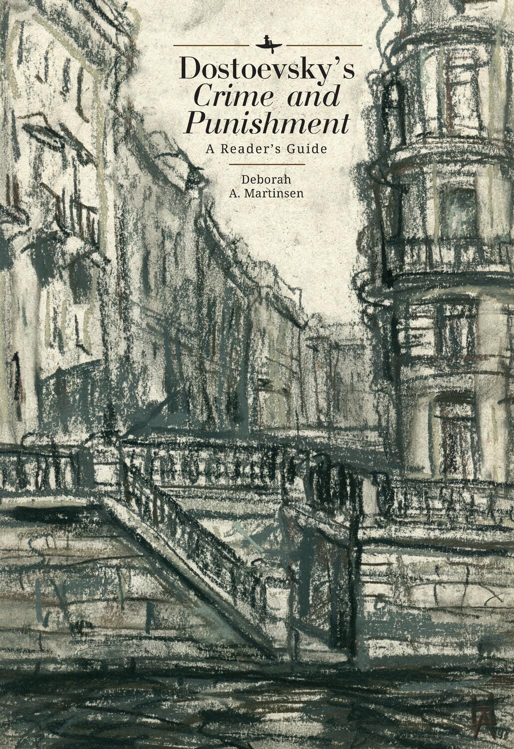 Dostoevsky's Crime and Punishment: A Reader’s Guide: A Reader’s Guide