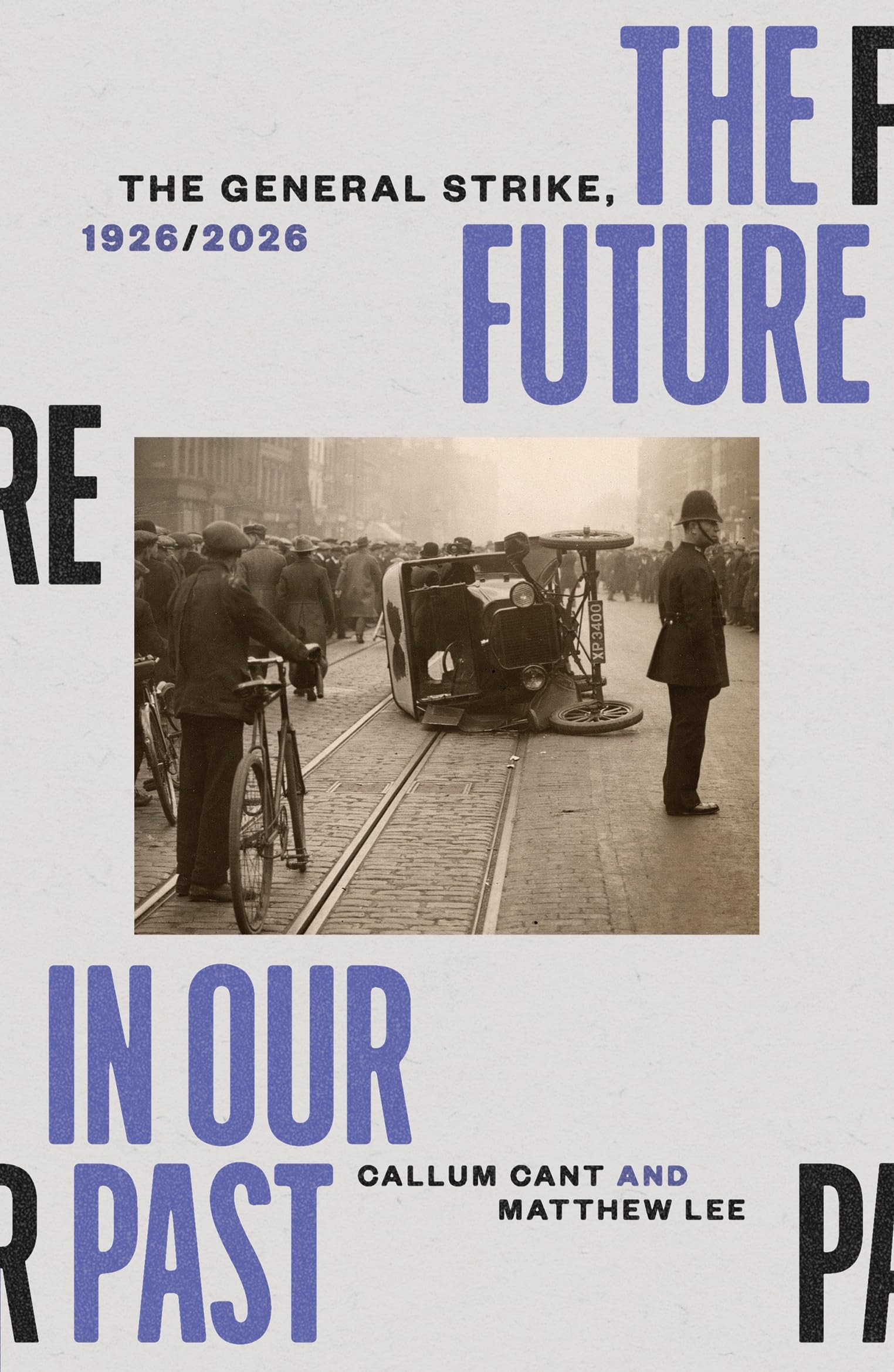 The Future in our Past : The General Strike, 1926/2026