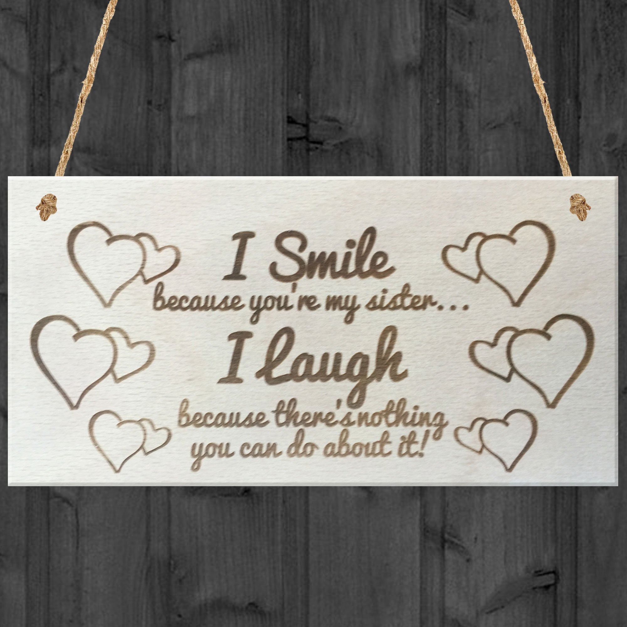 Red Ocean I Smile Because You're My Sister Laugh Wooden Plaque Gift Shabby Chic Sign 200 x 100 mm Wood