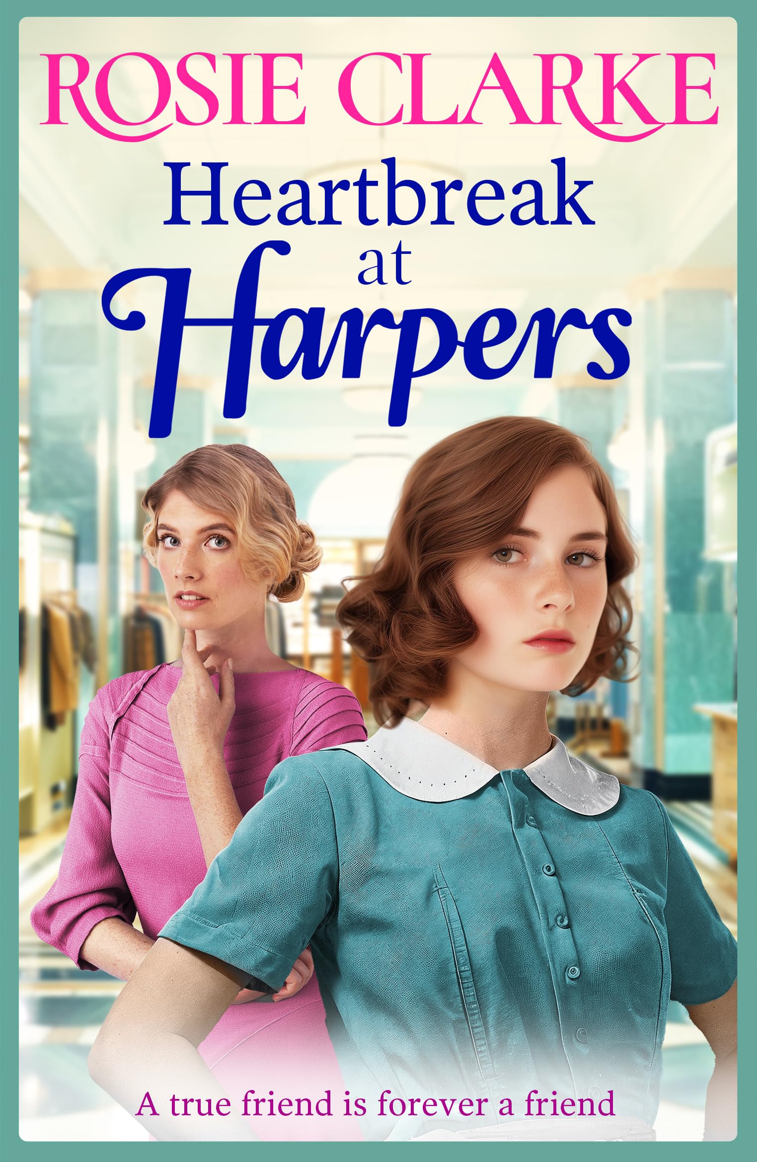 Heartbreak at Harpers: Another instalment in the emotional, uplifting Harpers series from BESTSELLER Rosie Clarke (Welcome To Harpers Emporium, 8)