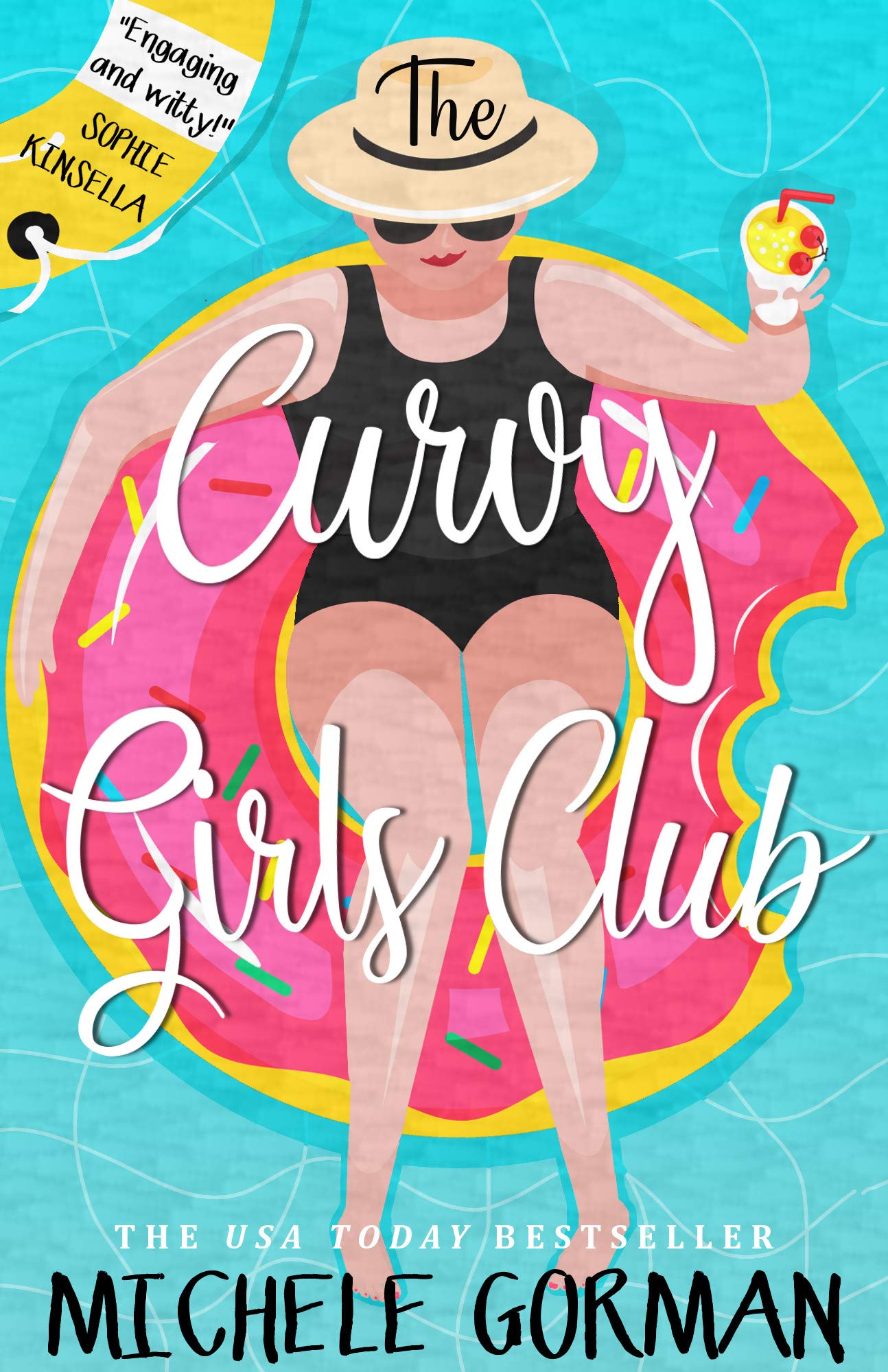 The Curvy Girls Club: The hilarious romcom about best friends and muffin tops (Confidence is the New Black Book 1)