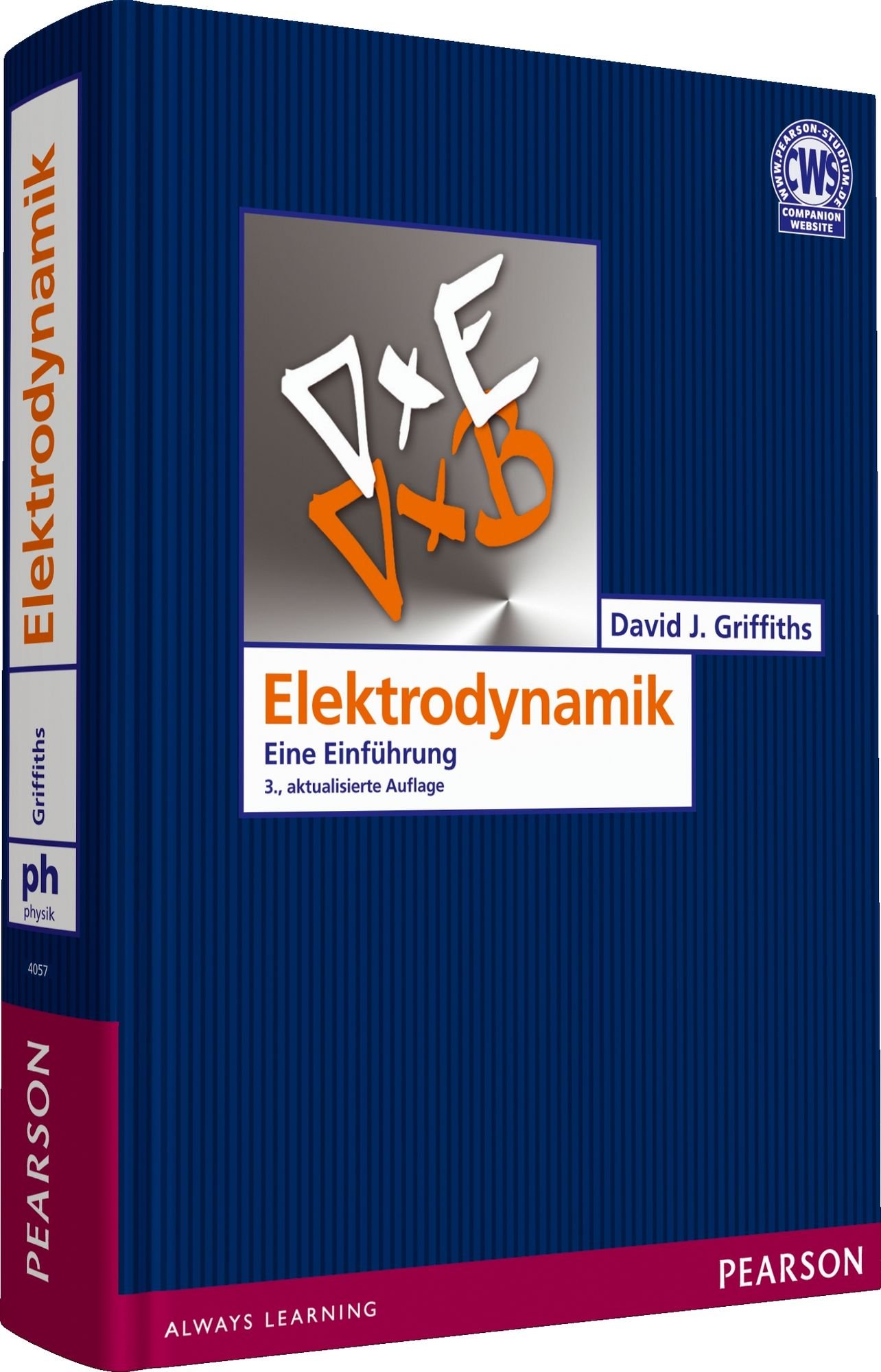 Elektrodynamik: Eine Einführung (Pearson Studium - Physik)
