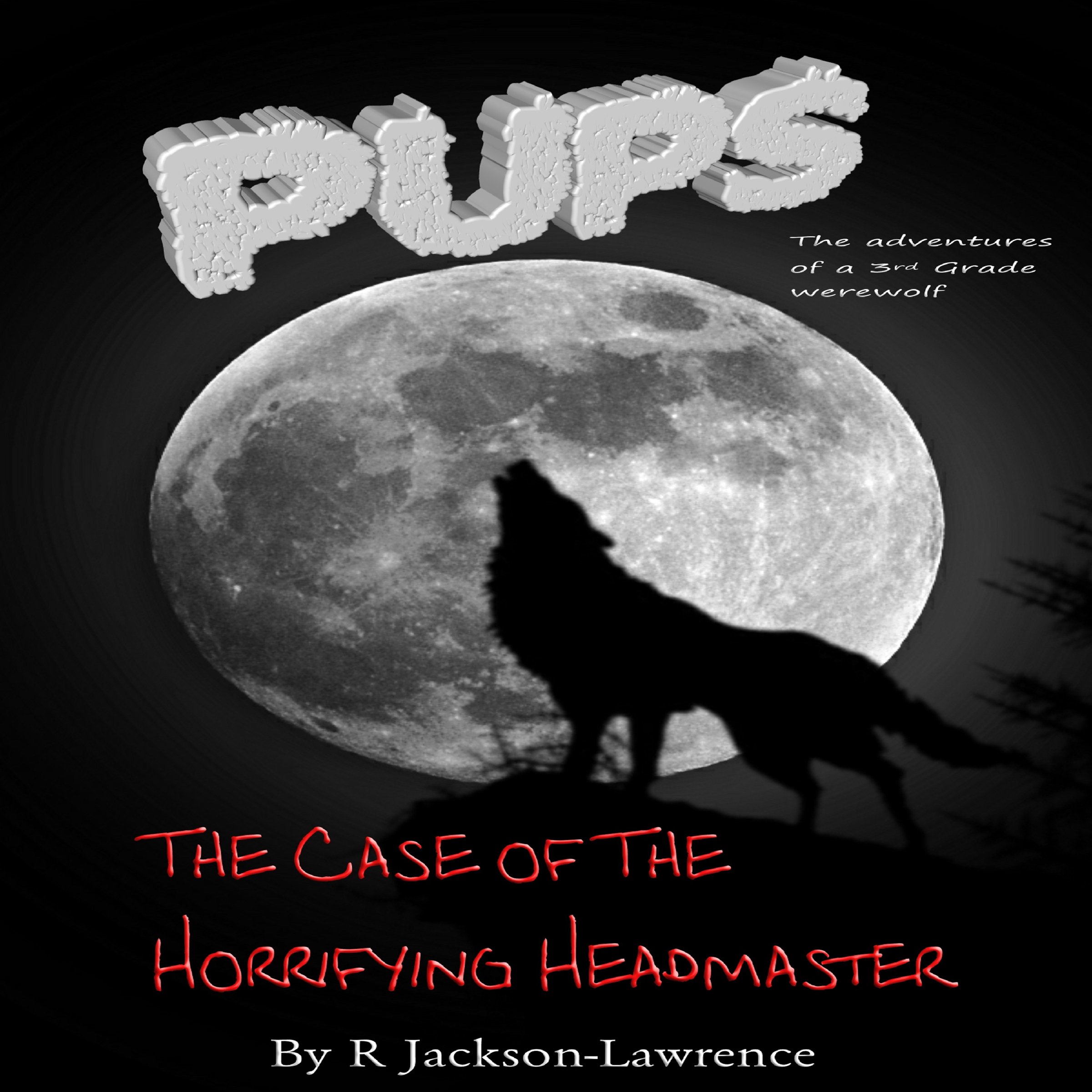 Cover art for PUPS - The Case of the Horrifying Headmaster