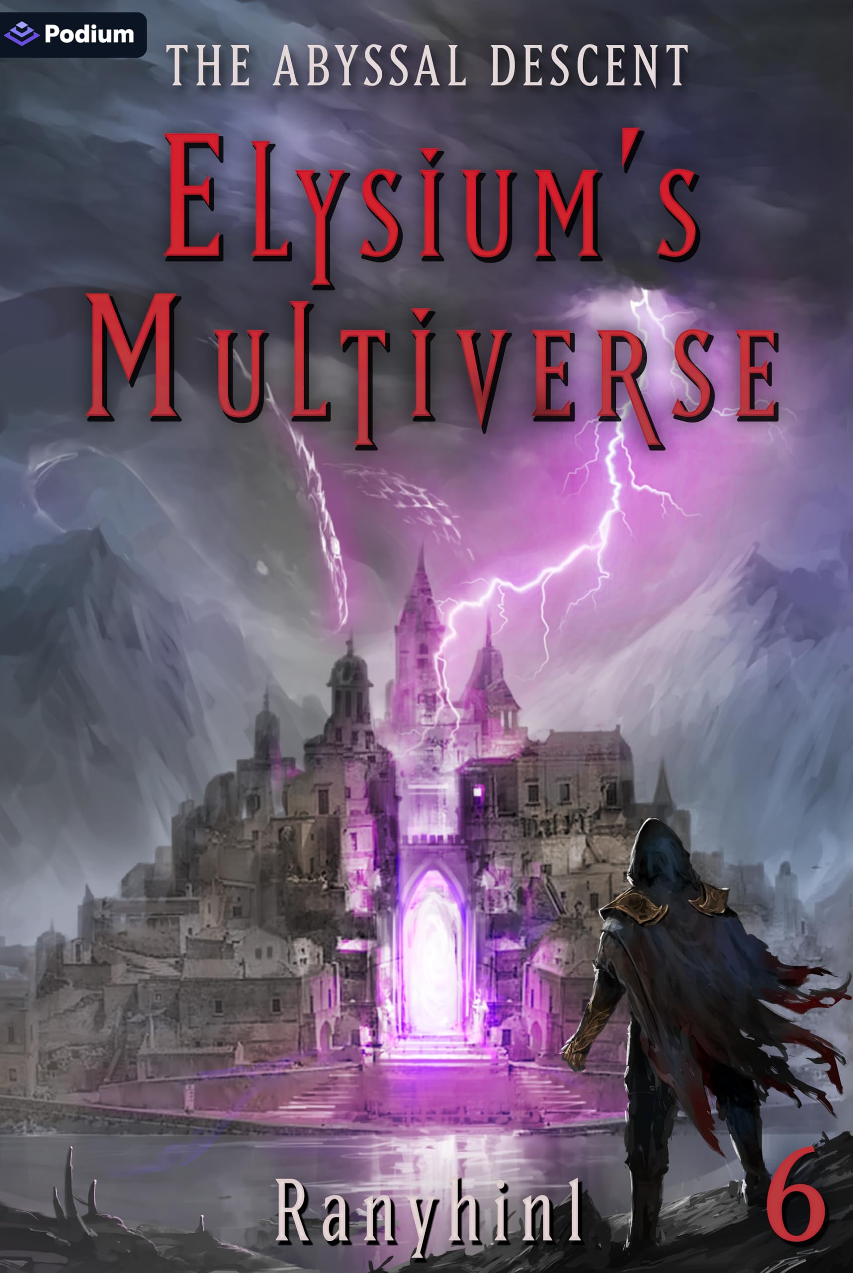 The Abyssal Descent: An Apocalypse Litrpg: 6 (Elysium's Multiverse)