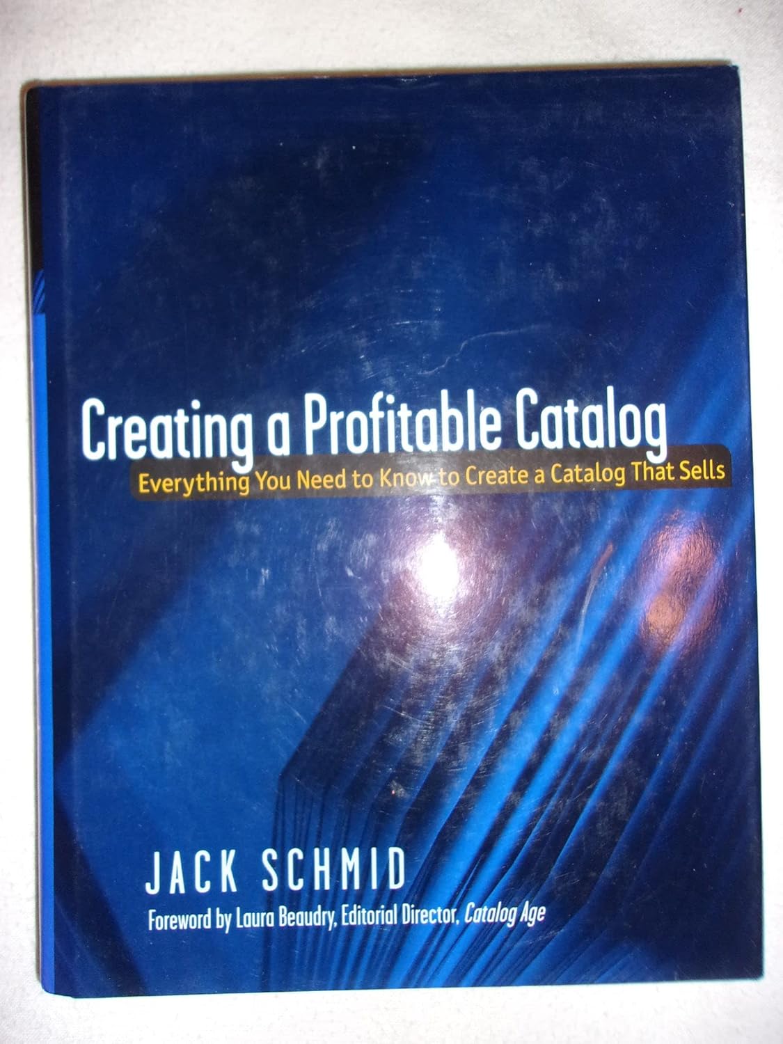 Creating a Profitable Catalog Everything You Need to Know to Create a