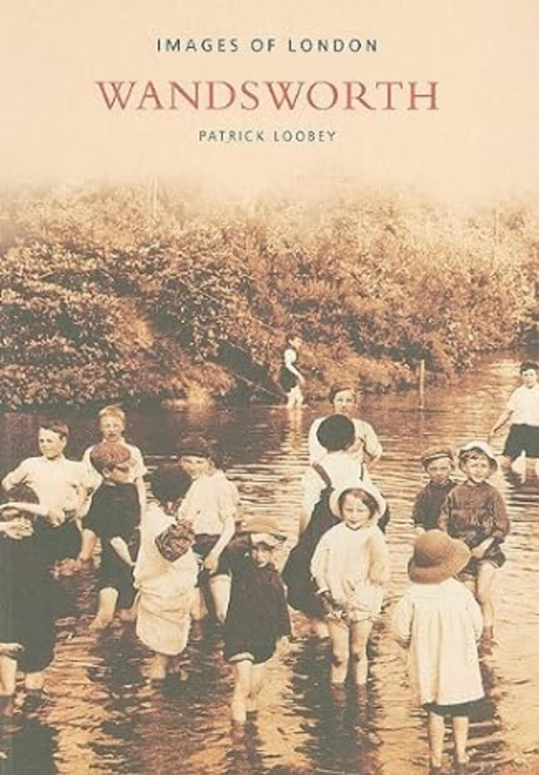 Wandsworth by Patrick Loobey - 9780752400266