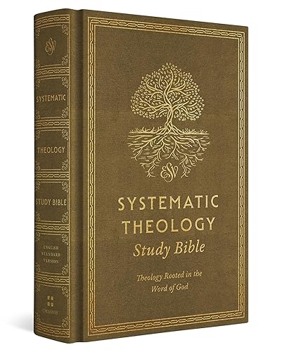 ESV Systematic Theology Study Bible: Theology Rooted in the Word of God (Cloth over Board, Ochre)