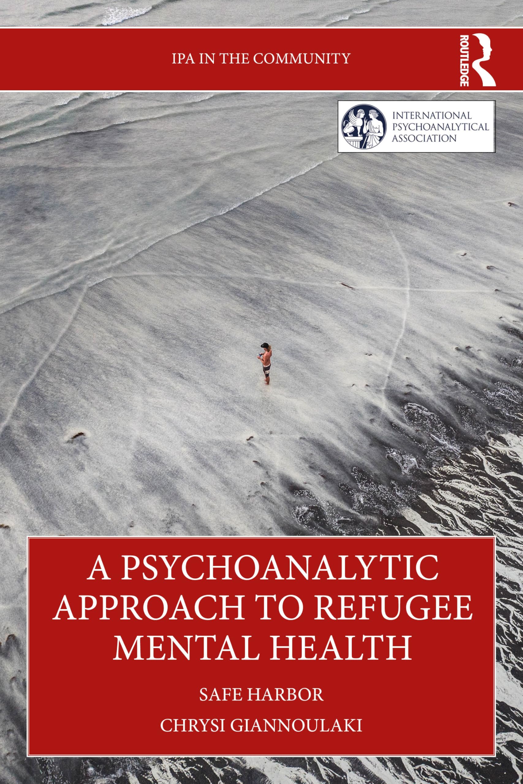A Psychoanalytic Approach to Refugee Mental  by Chrysi Giannoulaki PAPERBACK