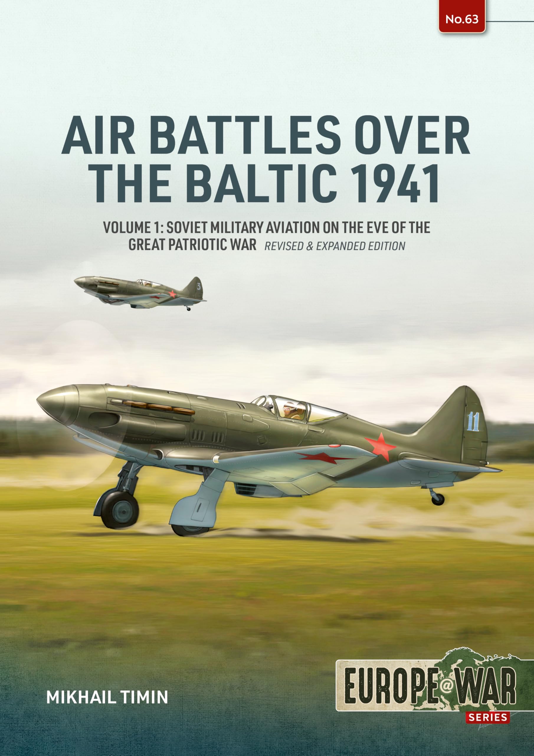 Air Battles over the Baltic 1941 Volume 1: Soviet Military Aviation on the Eve of the Great Patriotic War (Europe@War)