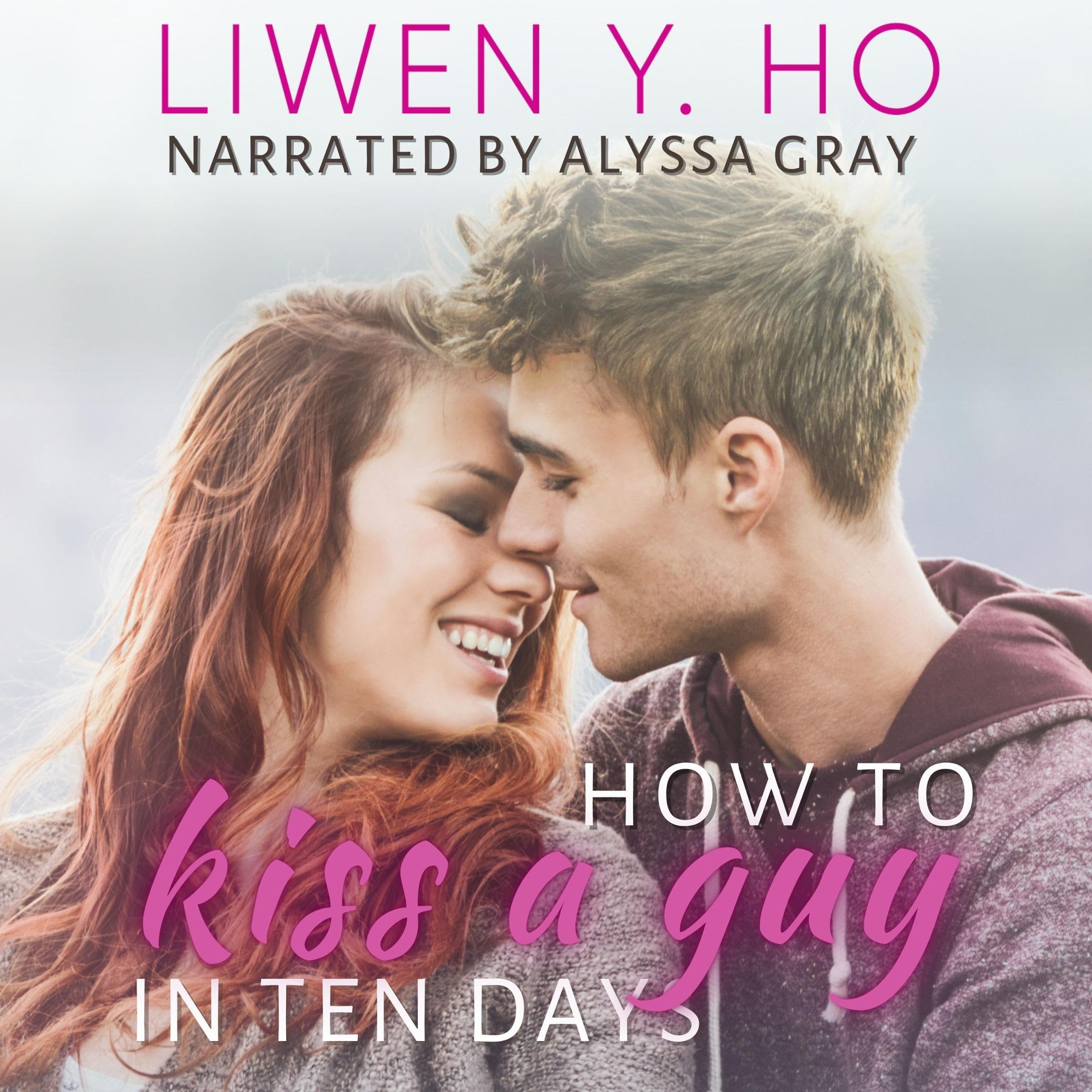 Cover art for How to Kiss a Guy in Ten Days