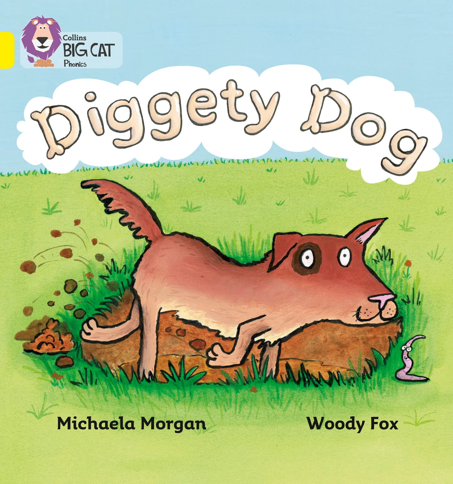 BIG CAT PHONICS - DIGGETY DOG Band 03/Yellow by Michaela Morgan (Paperback Book)