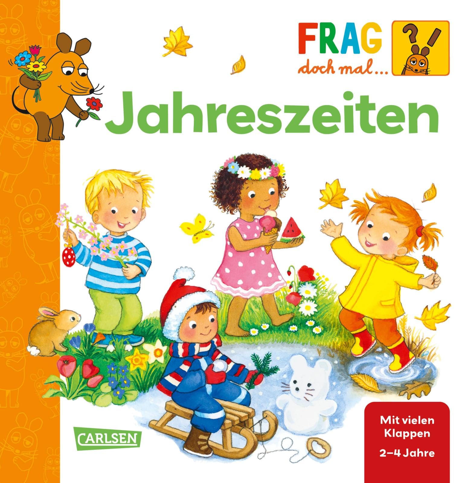 Frag doch mal ... die Maus: Jahreszeiten: Erstes Sachwissen | Frühling, Sommer, Herbst und Winter - Pappbilderbuch mit Klappen ab 2 Jahren