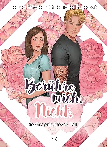 Berühre mich. Nicht.: Die Graphic Novel: Teil 1 (Berühre mich. Nicht.: Graphic Novel-Reihe, Band 1)