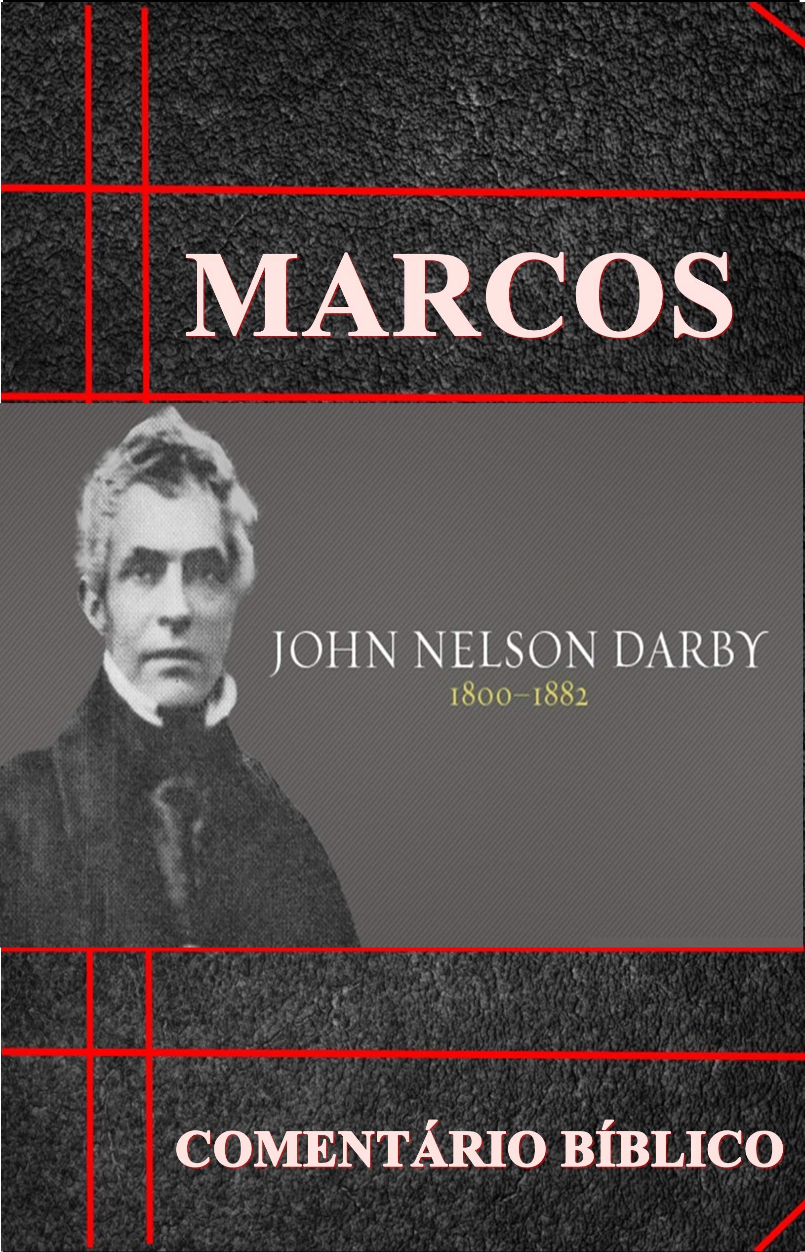 Marcos: Comentário Bíblico (Portuguese Edition)