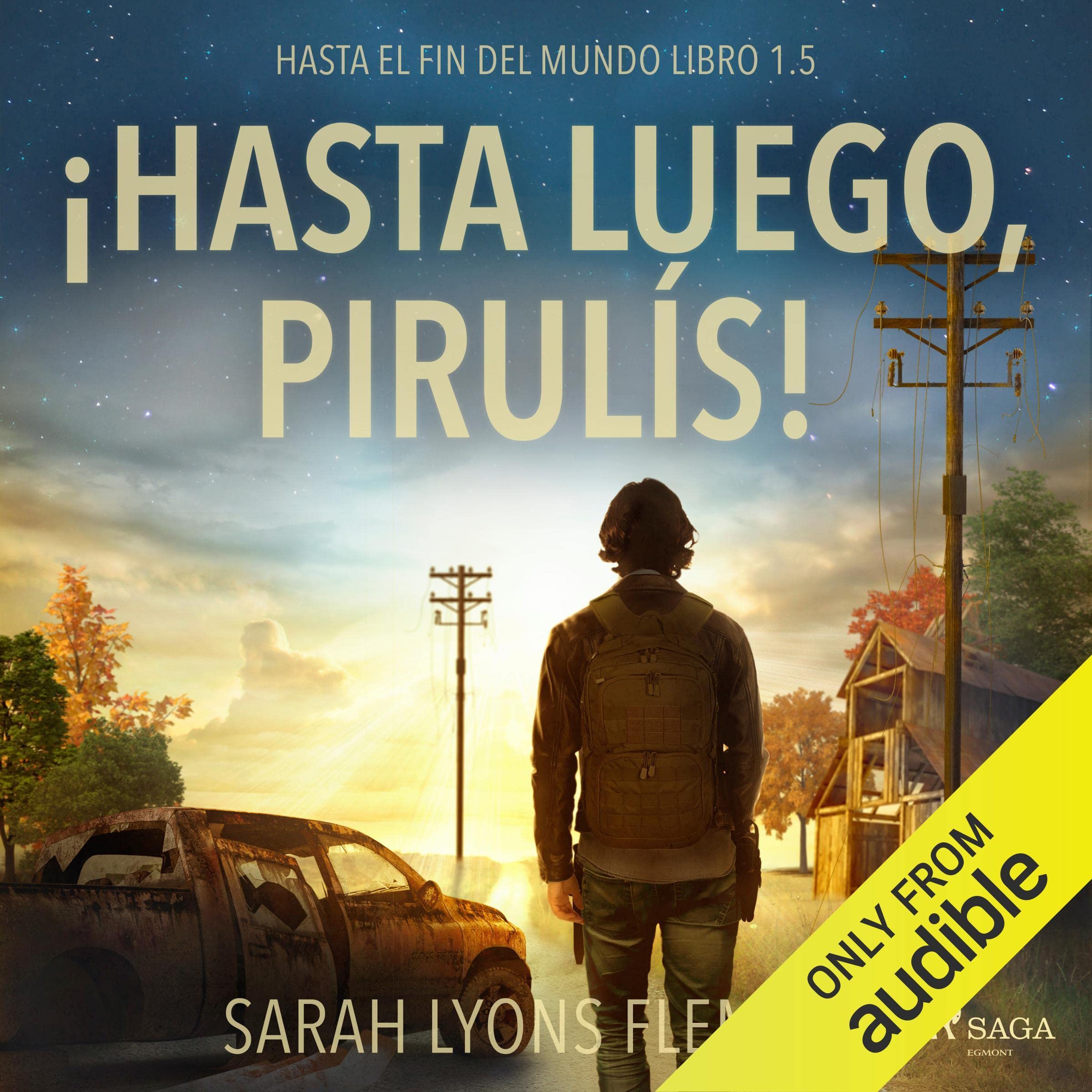 Cover art for Hasta el fin del mundo 1,5 - ¡Hasta luego, pirulís! [Until the End of the World, Book 1.5 - So Long, Lollipops]
