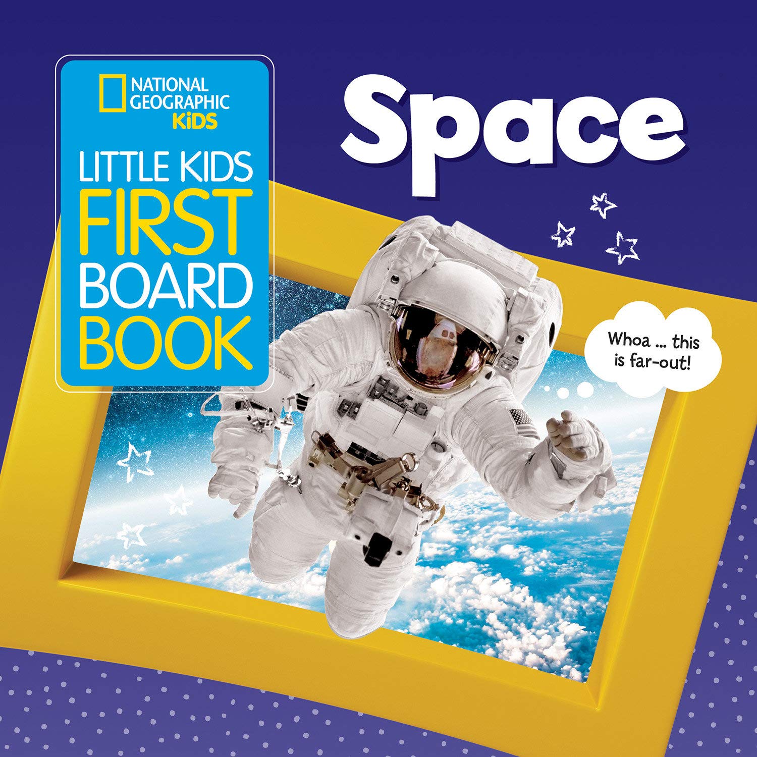 National Geographic Little Kids First Board Book Space