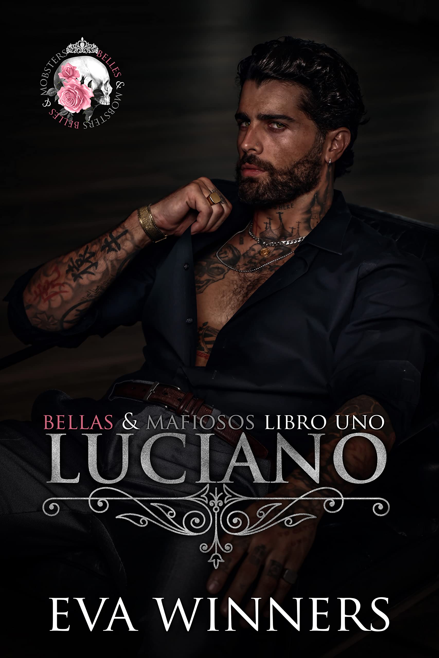 Luciano: Romance mafioso (Bellas & Mafiosos nº 1) (Spanish Edition)