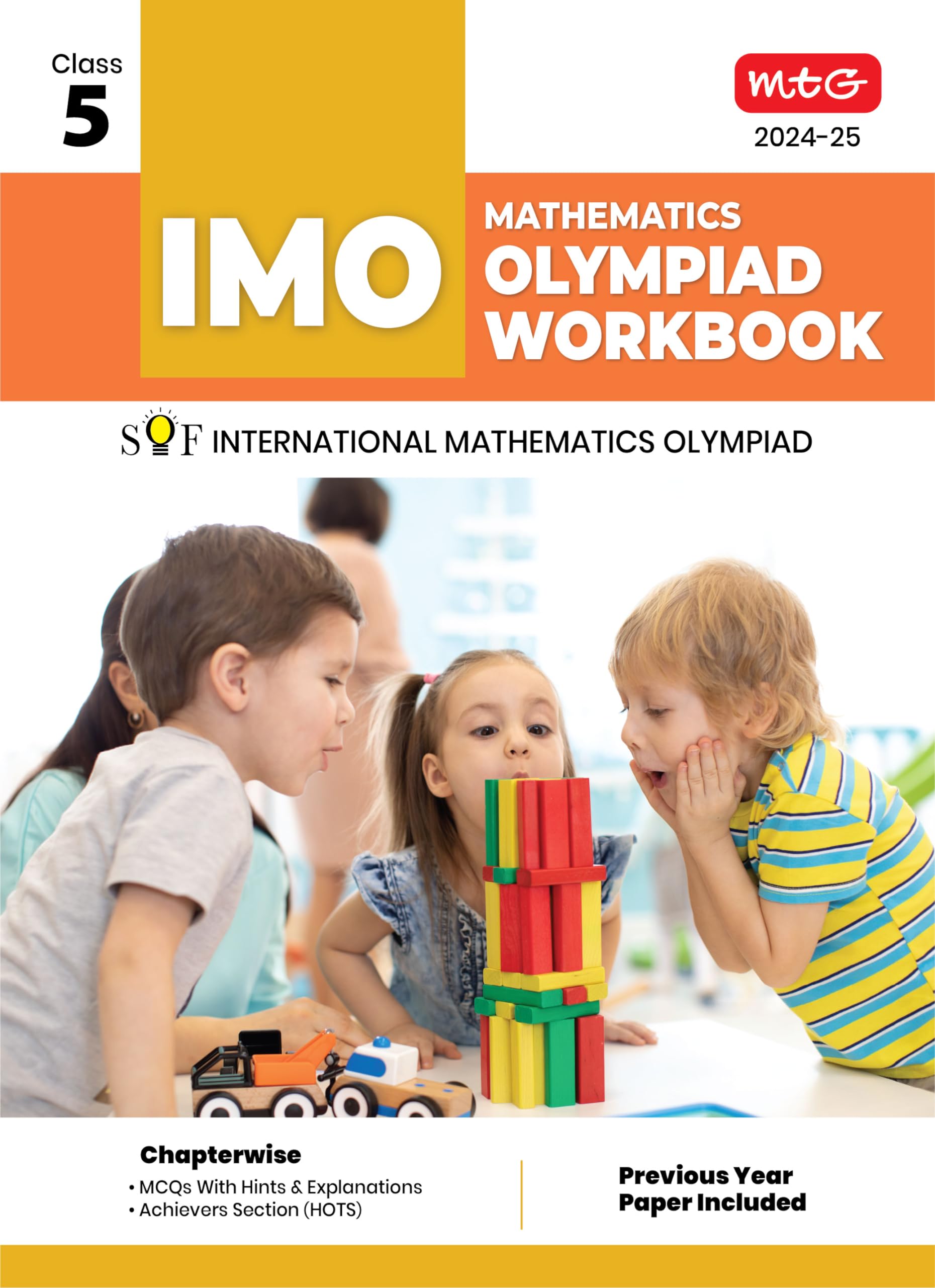 MTG International Mathematics Olympiad (IMO) Workbook for Class 5 - MCQs, Previous Years Solved Paper and Achievers Section - SOF Olympiad Preparation Books For 2024-2025 Exam Paperback – 28 March 2024