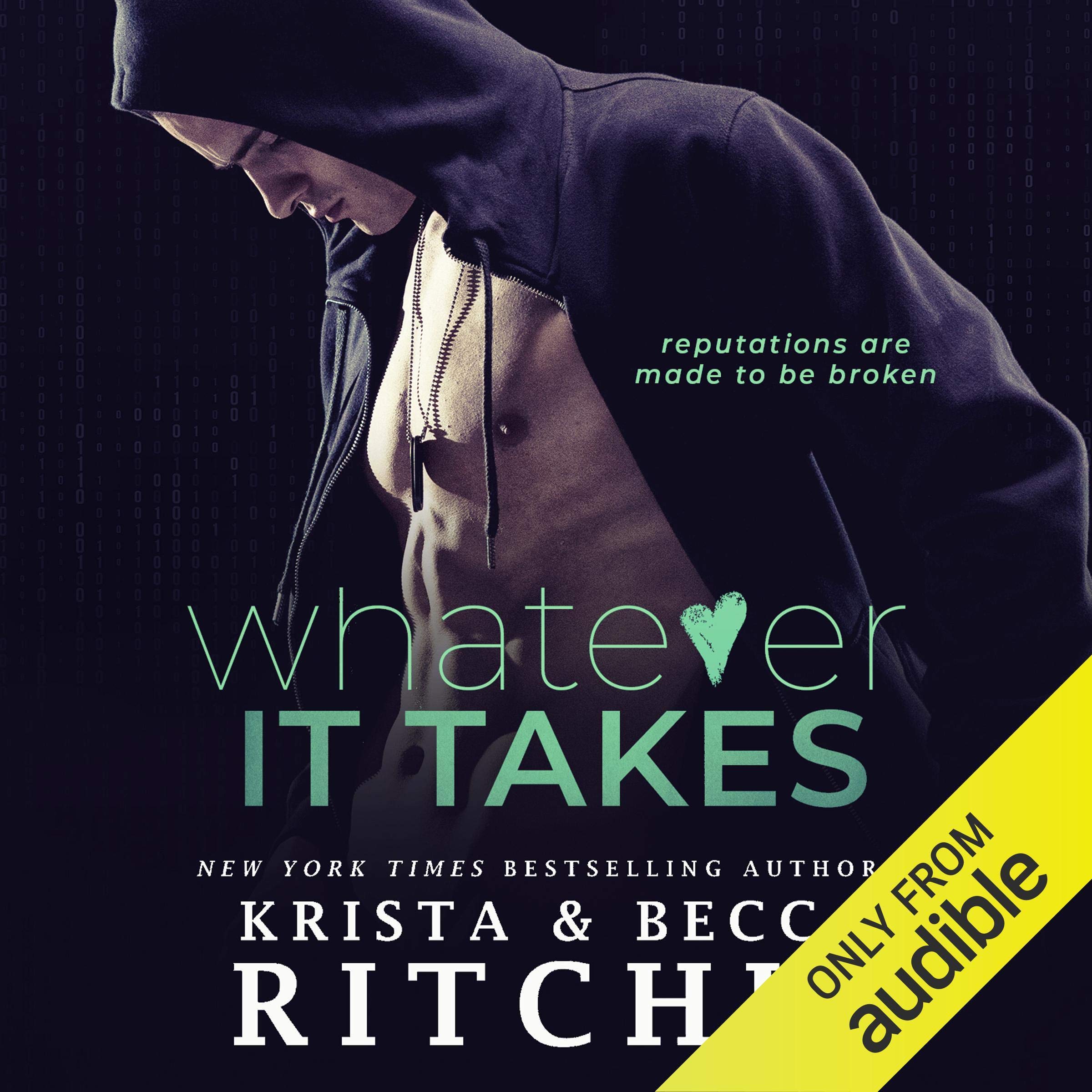 Krista RitchieWhatever It Takes: Bad Reputation, Book 1