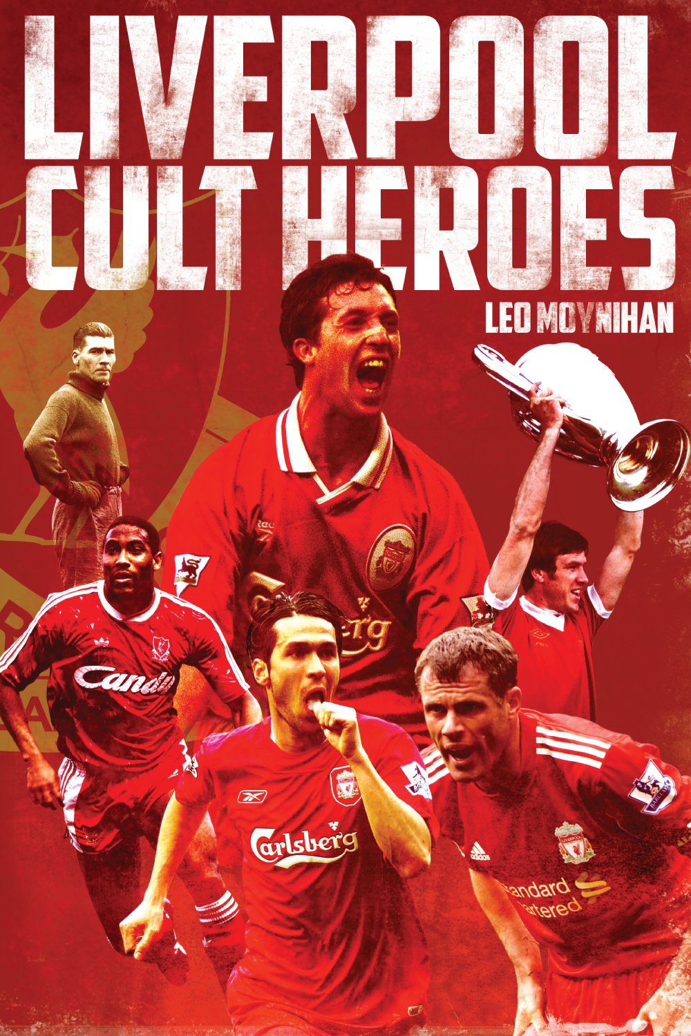 Buy Liverpool FC Cult Heroes — BookShops.in