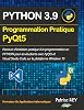 Programmation pratique Python 3.9 PyQt5: avec visual studio code 1st Edition