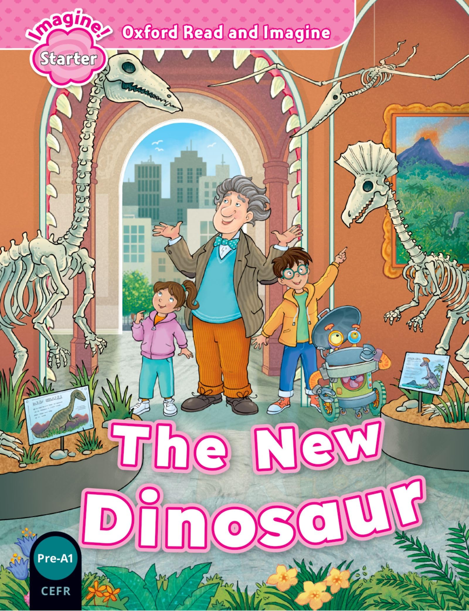 Oxford Read and Imagine: Starter: The New Dinosaur