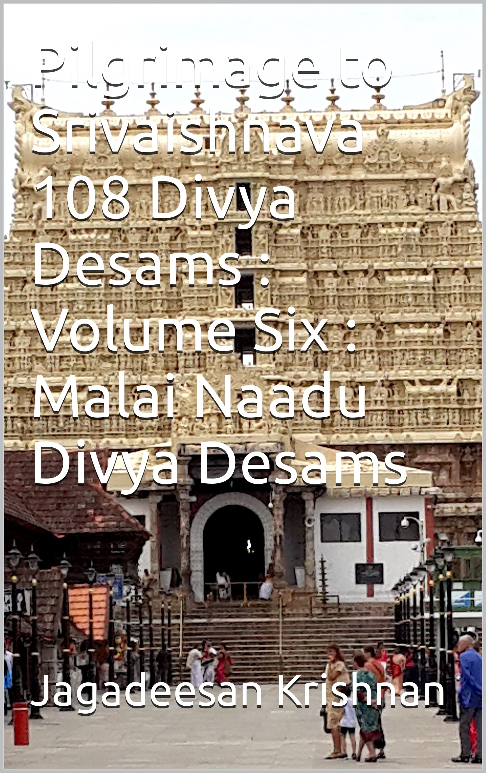 108 Divya Desams Volume Six Malai Naadu English Edition