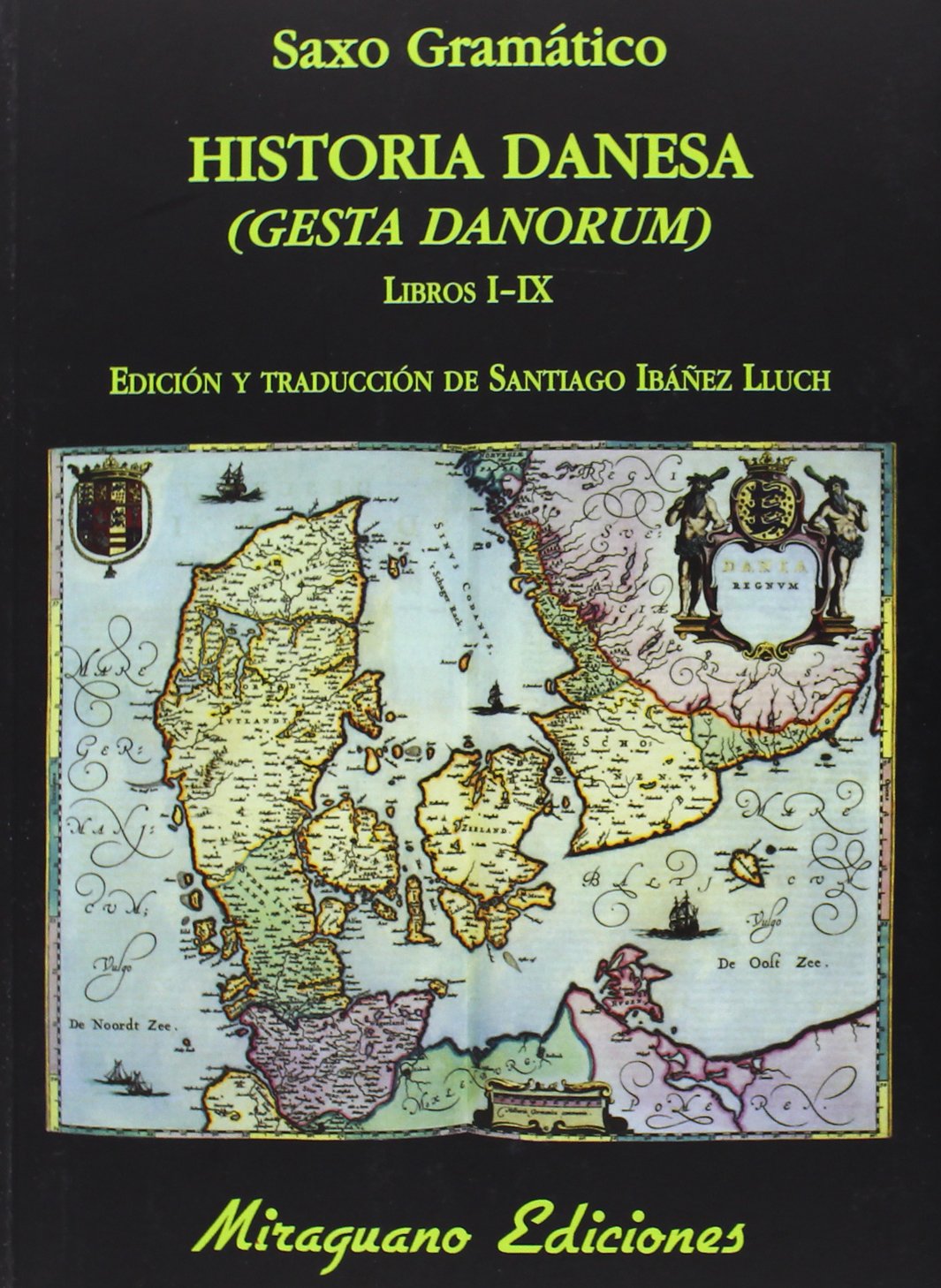 Historia Danesa (Gesta Danorum) (Libros de los Malos tiempos)
