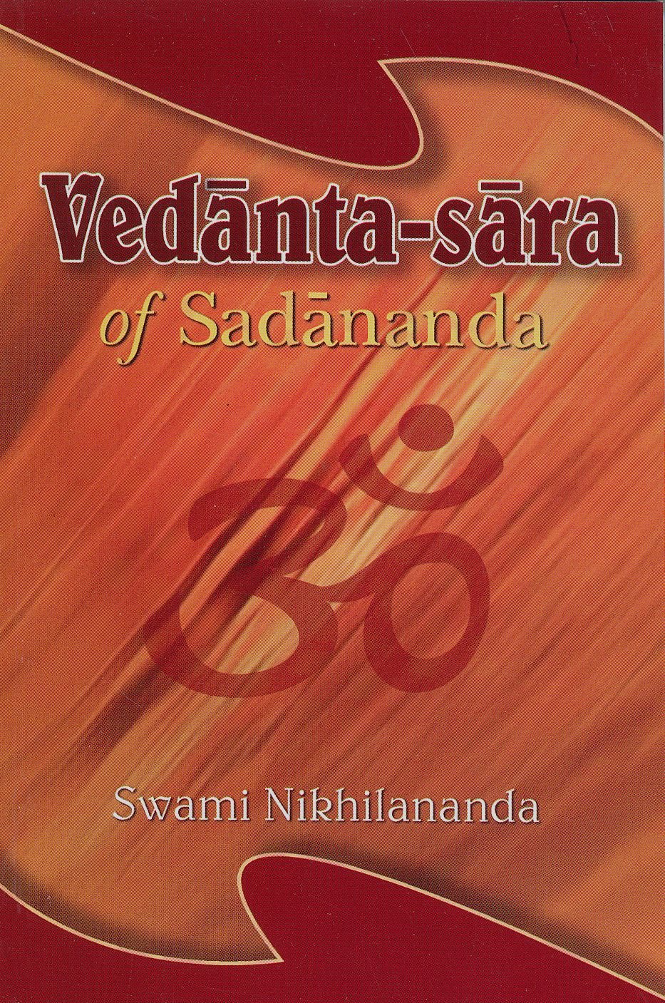 Vedanta-sara of Sadananda Paperback – 1 January 2014
