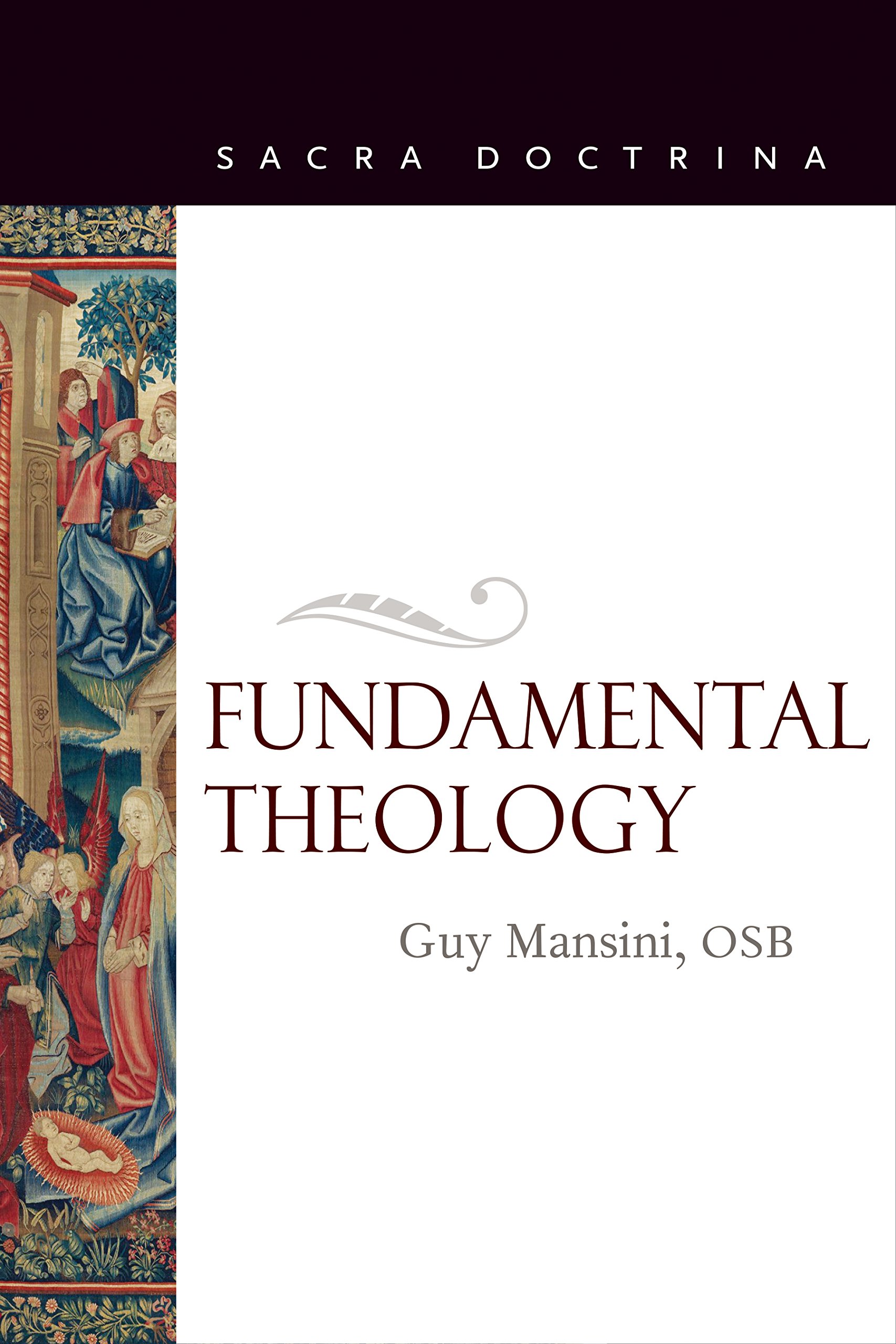 Fundamental Theology: 2 (Sacra Doctrina)