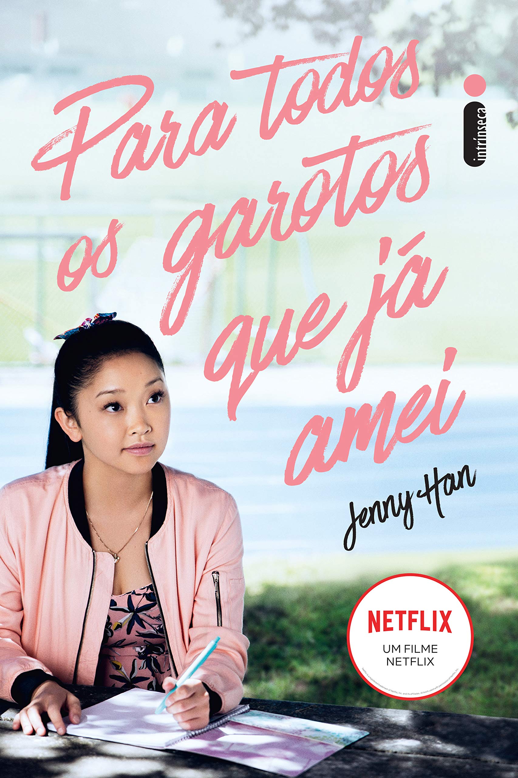 Para todos os garotos que já amei (Portuguese Edition)