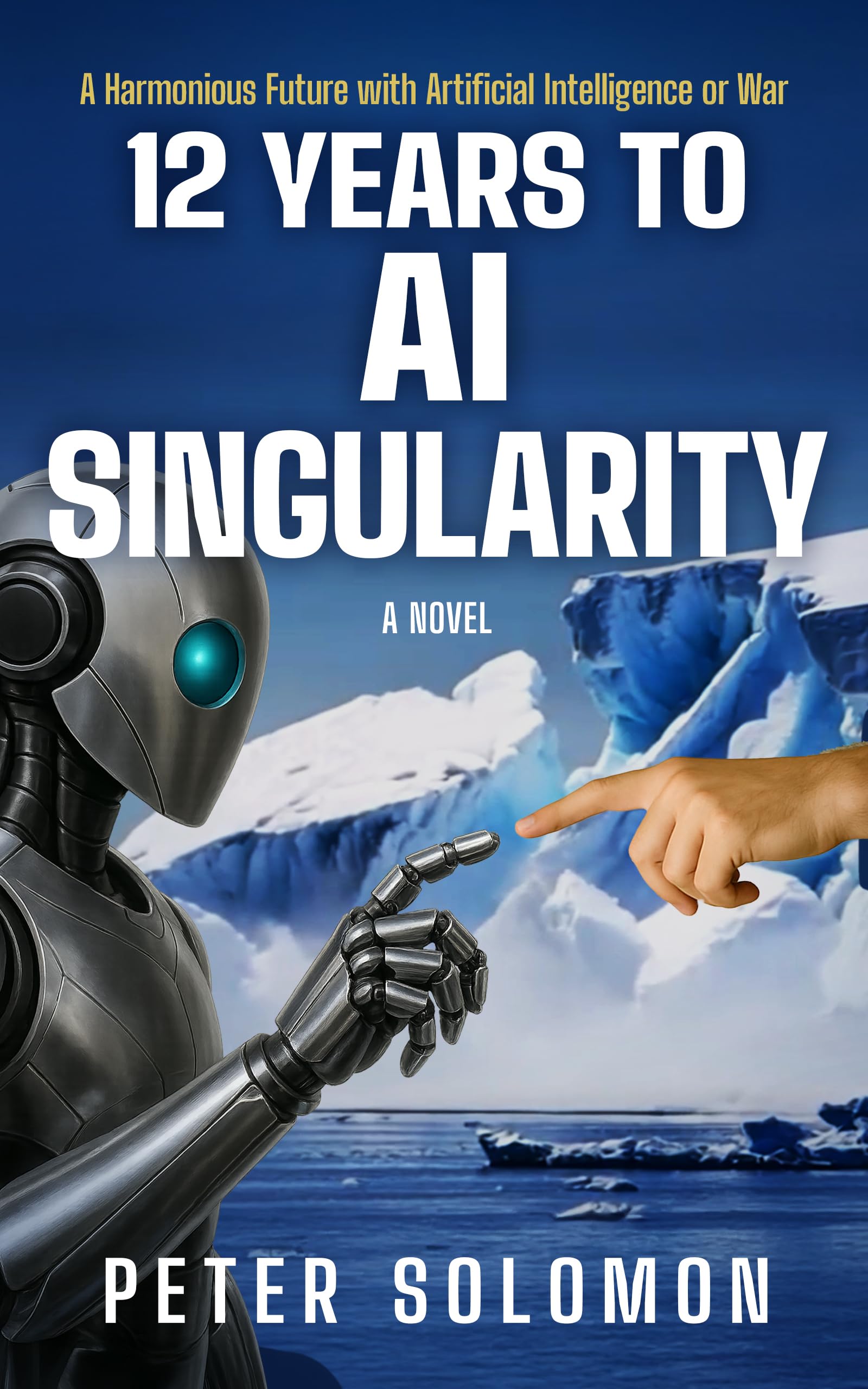 12 Years to AI Singularity (The Survival & Singularity Chronicles Series)
