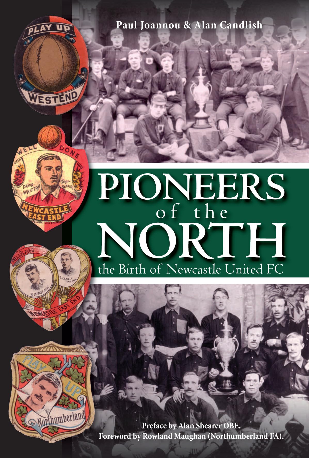 Pioneers of the North: the Birth of Newcastle United FC