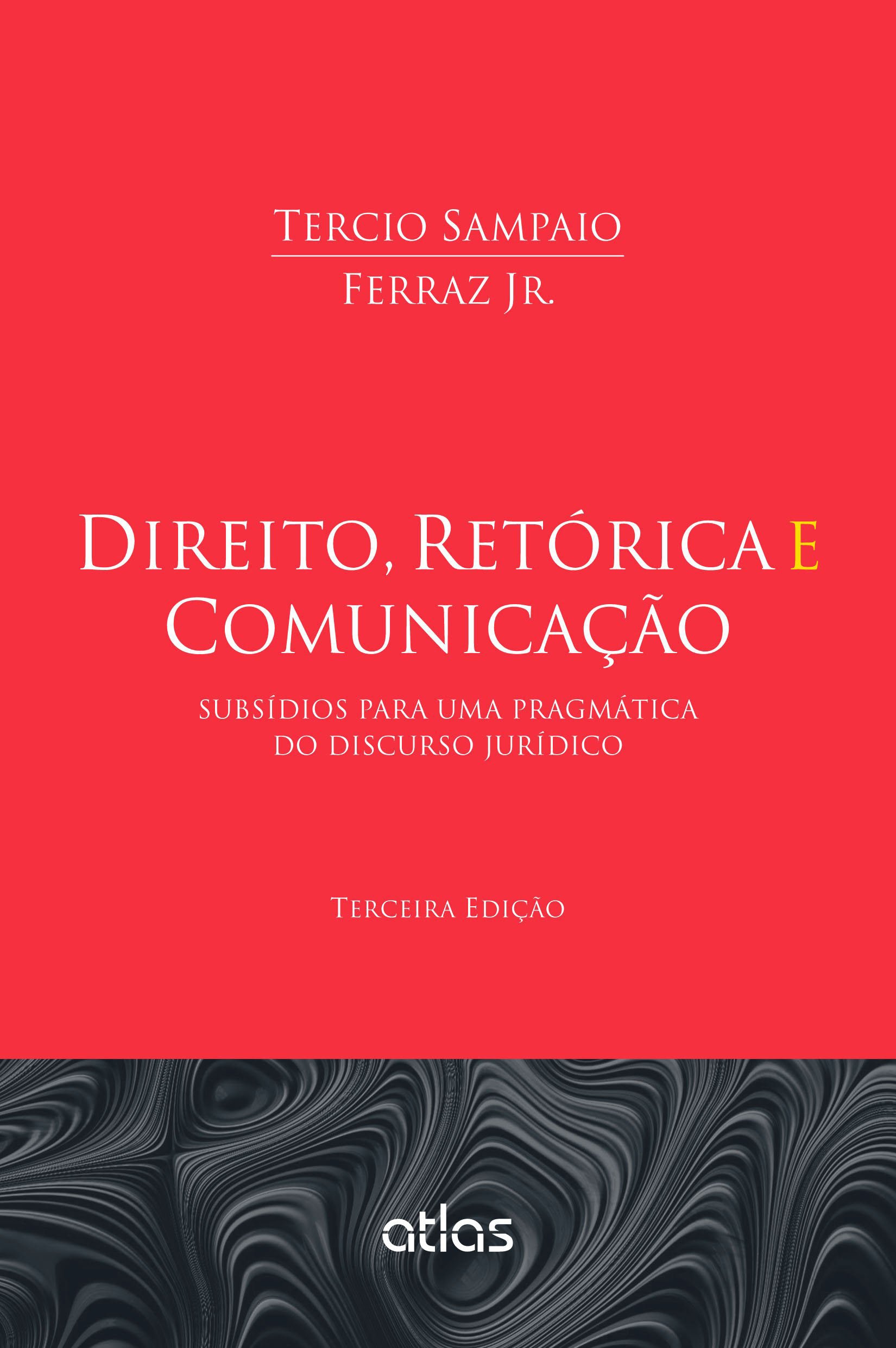 Capa de Direito, Retórica E Comunicação: Subsídios Para Uma Pragmática Do Discurso Jurídico