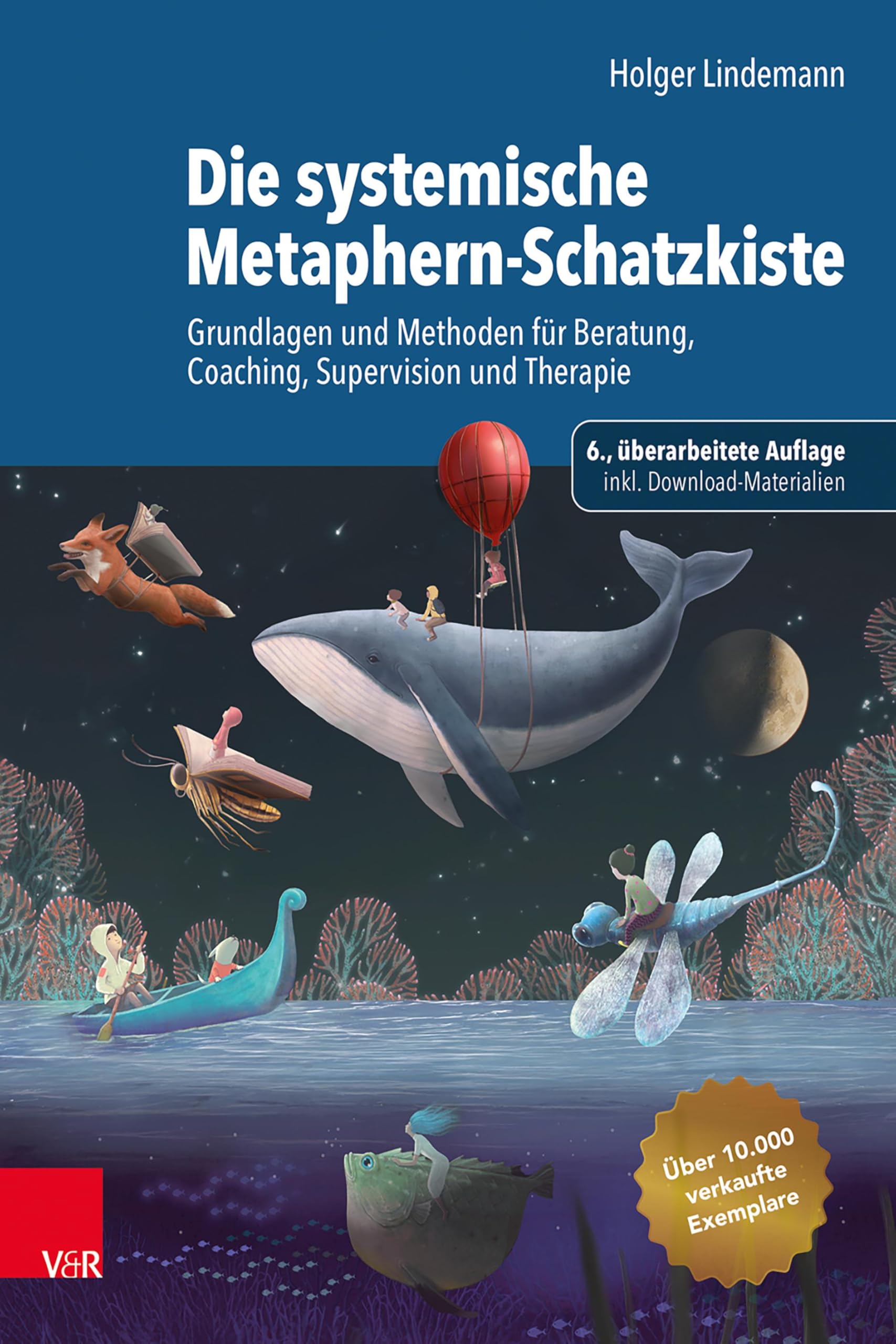 Die systemische Metaphern-Schatzkiste: Grundlagen und Methoden für Beratung, Coaching, Supervision und Therapie