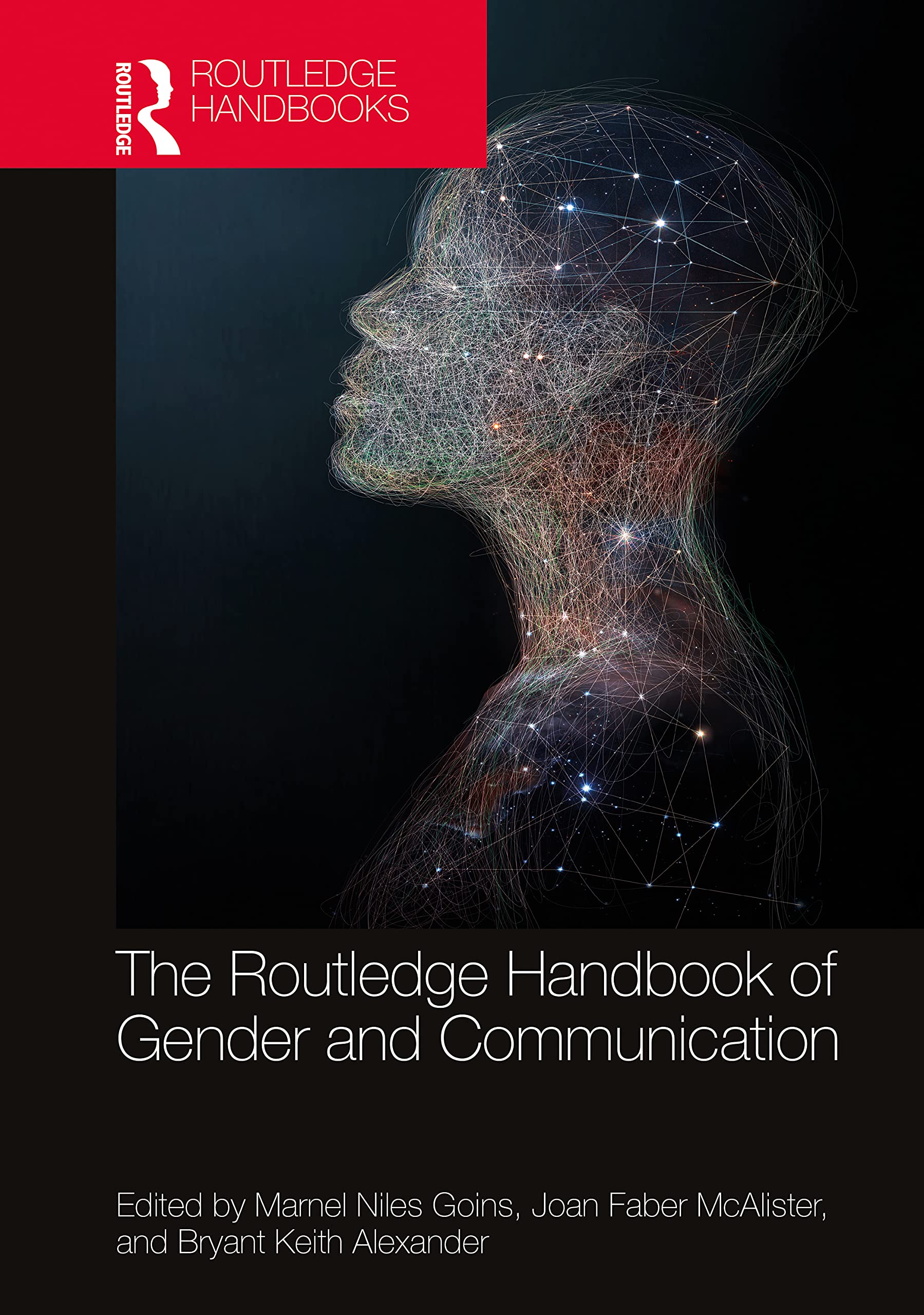 The Routledge Handbook of Gender and Communication (Routledge Handbooks of Gender and Sexuality)