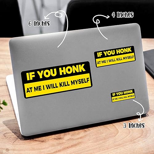 Miniatura 4 de Hadatka1921 Pegatinas divertidas para parachoques con texto en inglés "If You Honk at Me I Will Kill Mysel", tamaño 6"