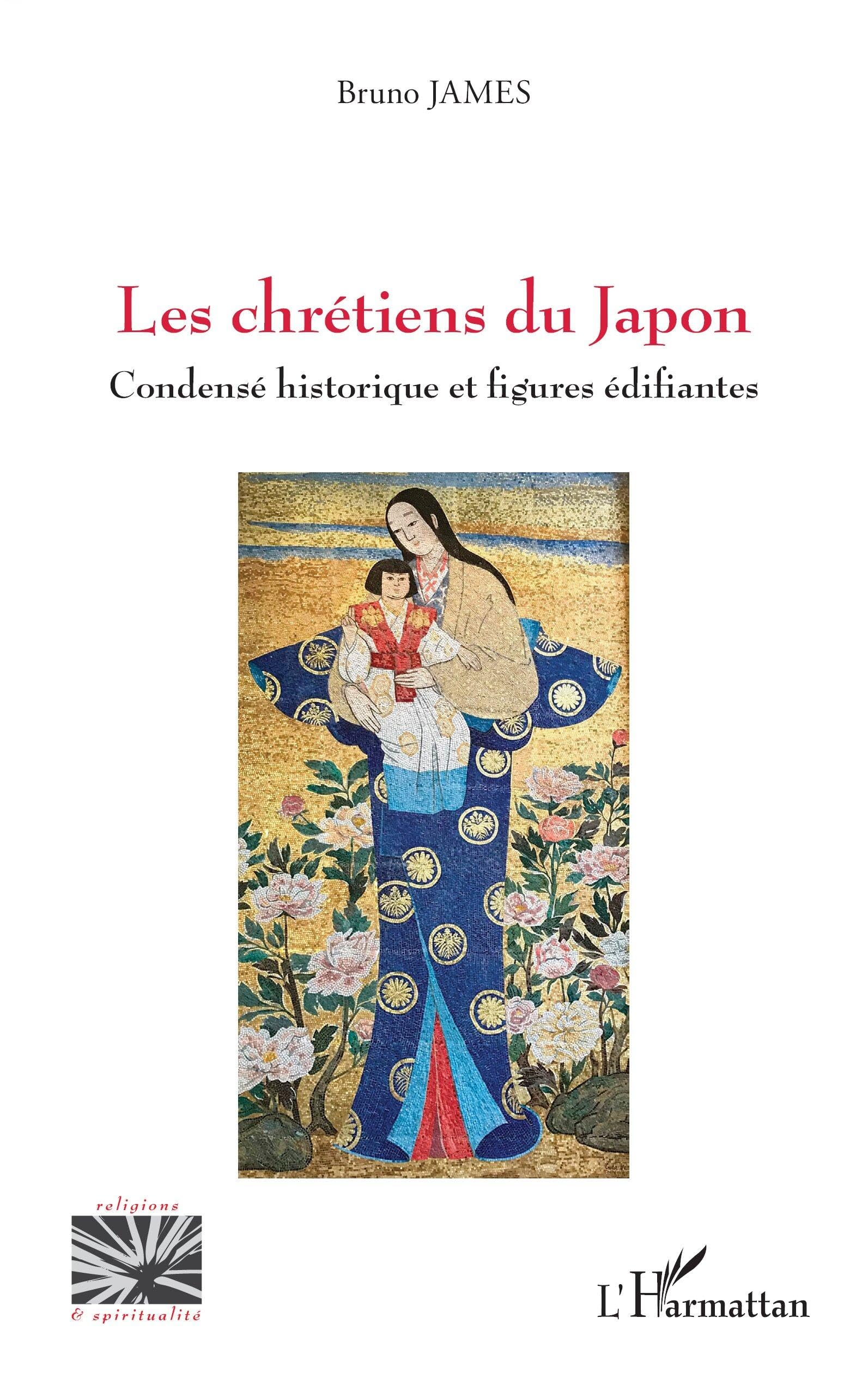 Les chrétiens du Japon: Condensé historique et figures édifiantes (Religions Et Spiritualité)