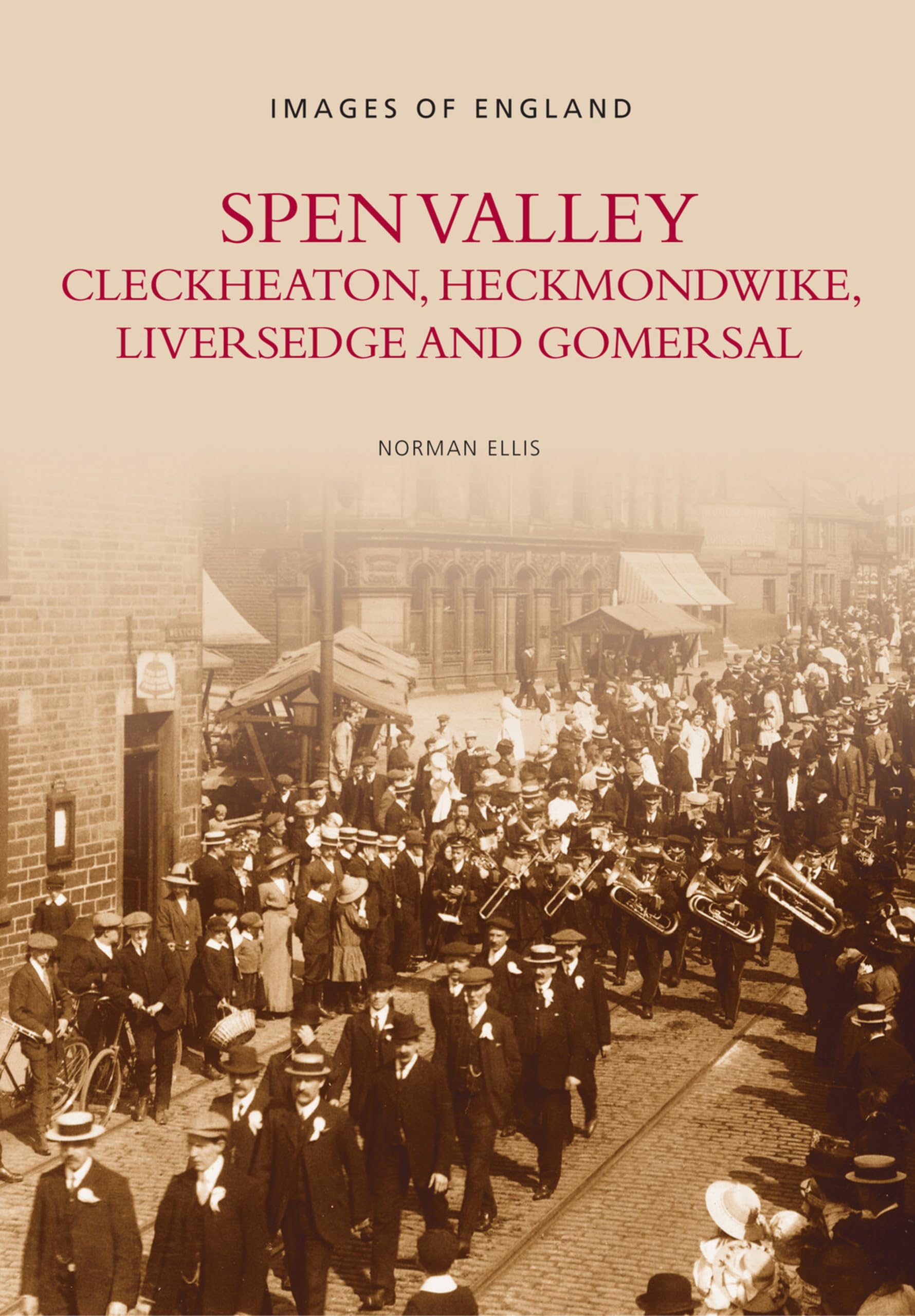 Spen Valley Cleckheaton Heckmondwike (Images of England),Norman