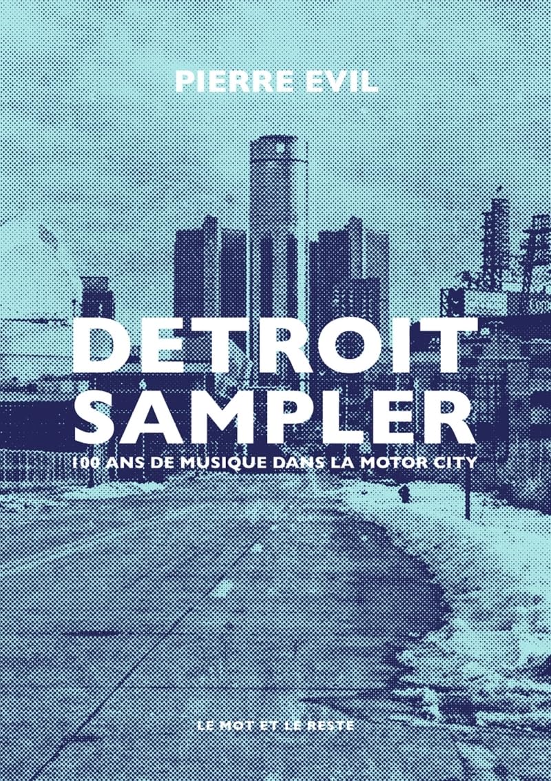 Detroit Sampler 100 ans de musique : Coffret CD anthologie historique de la Motor City