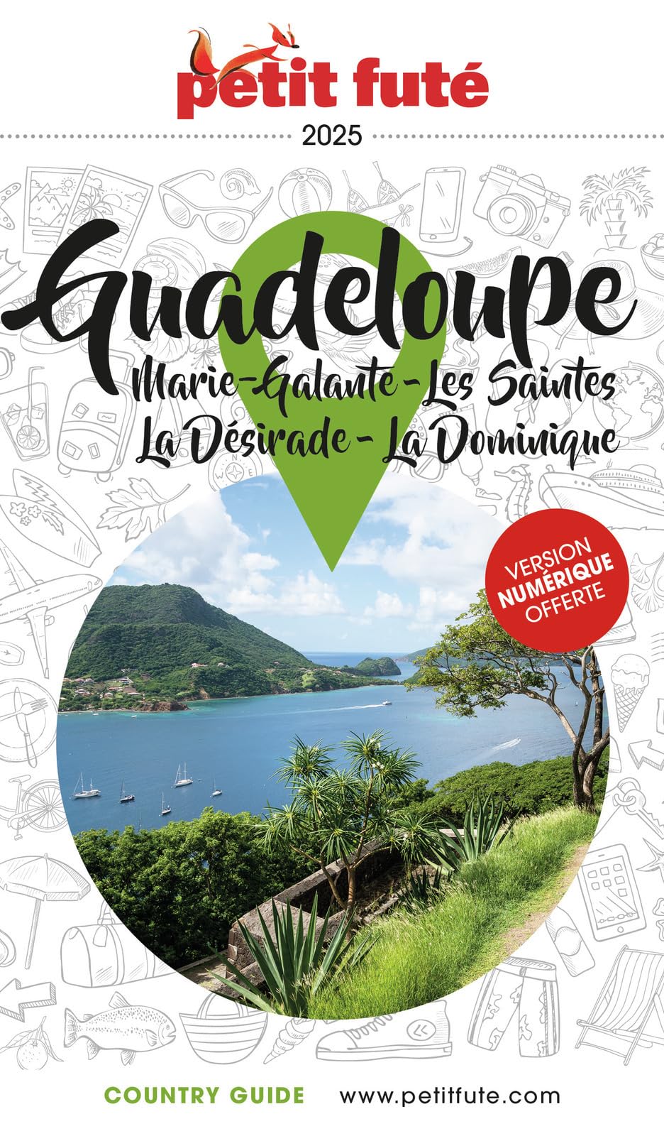 Guide Guadeloupe 2025 Petit Futé: Marie-Galante - Les Saintes - La Désirade - La Dominique (2025)