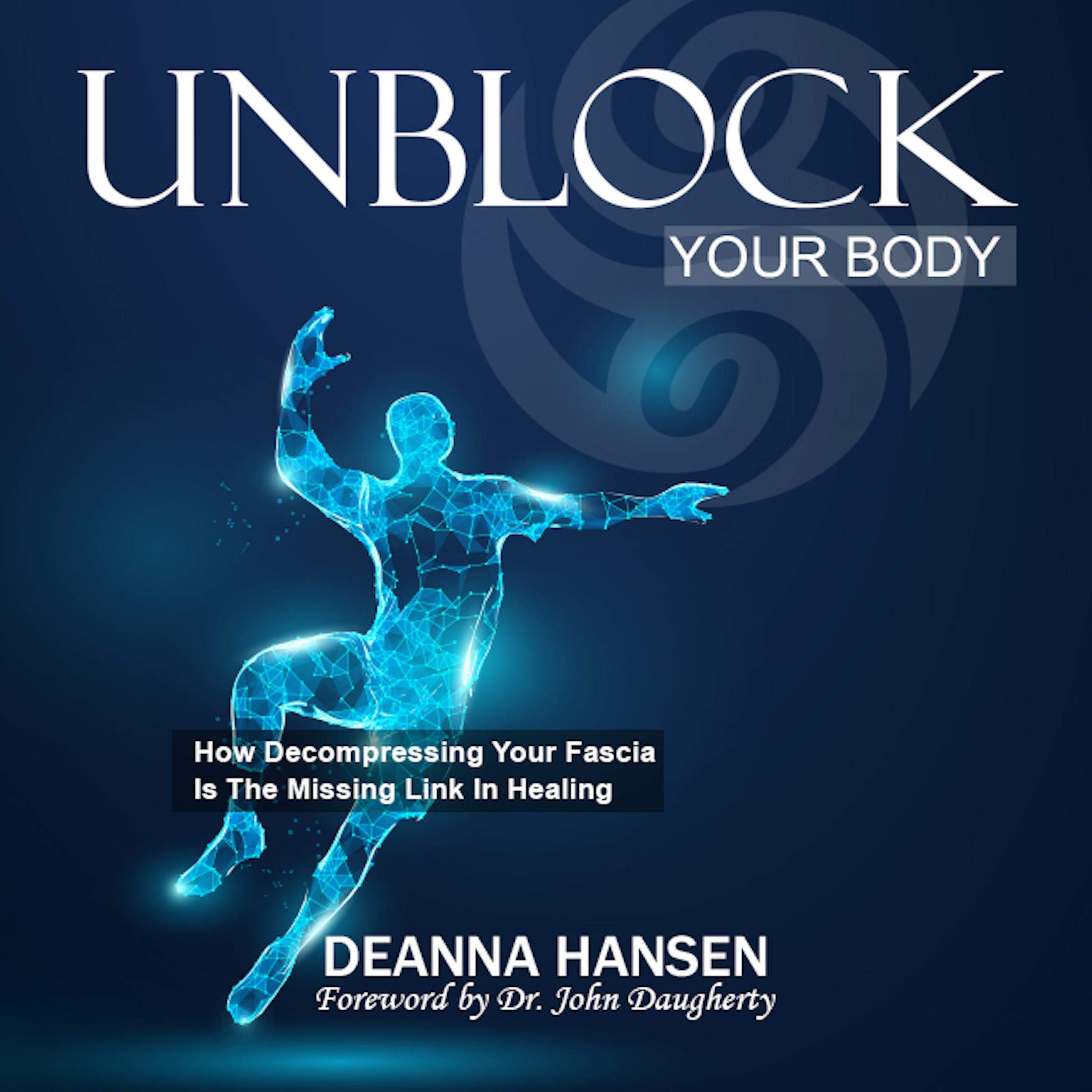 Unblock Your Body