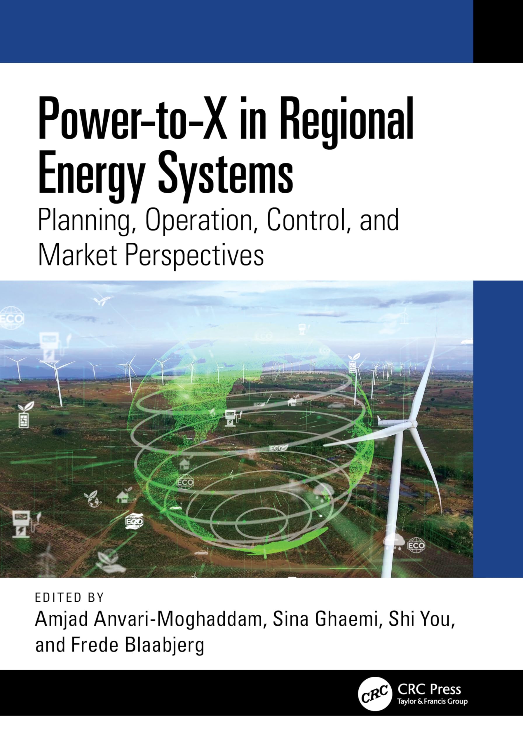 Power-to-X in Regional Energy Systems: Planning, Operation, Control, and Market Perspectives