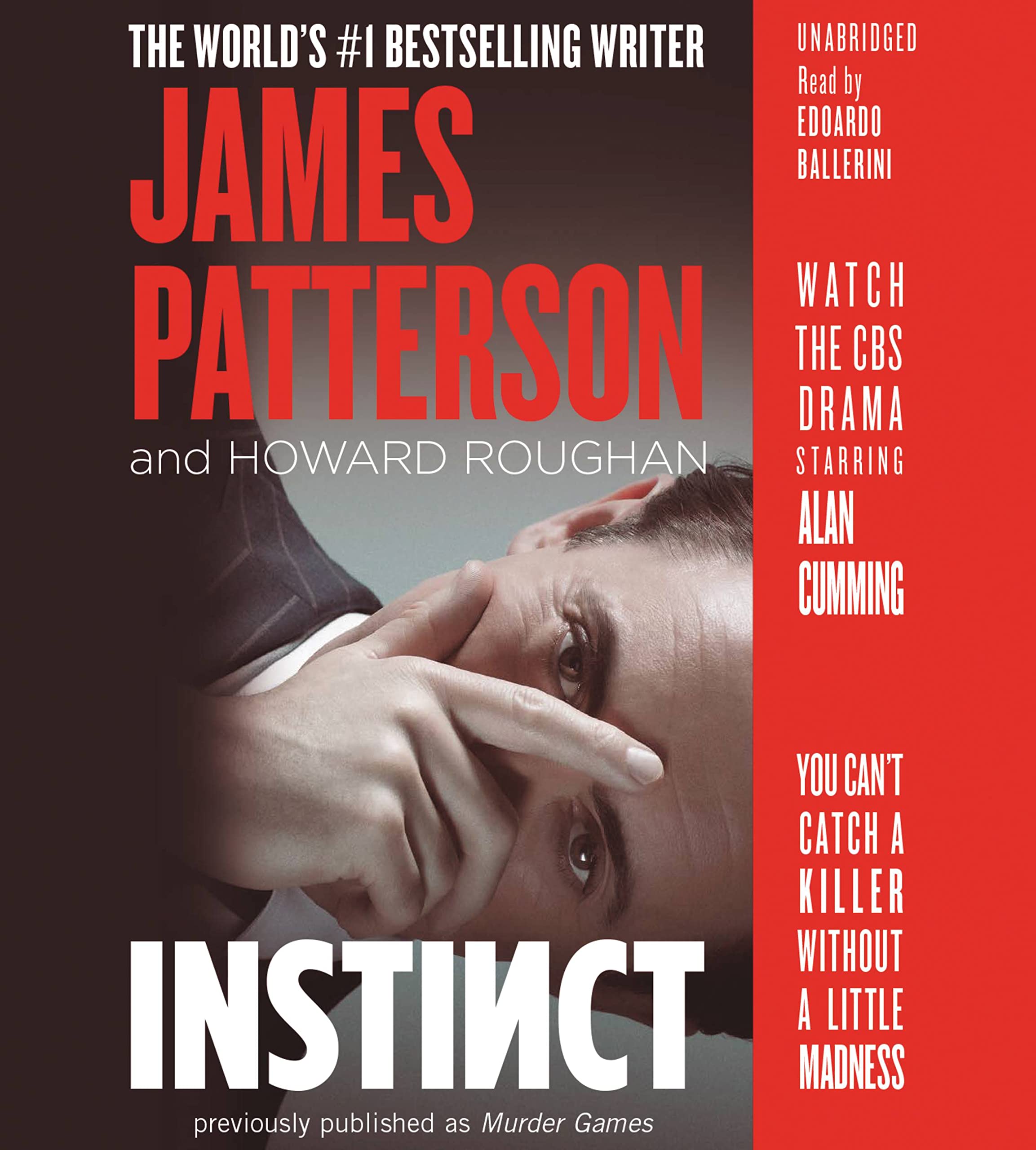 Instinct (previously published as Murder Games): Booktrack Edition Patterson, James; Roughan, Howard and Ballerini, Edoardo