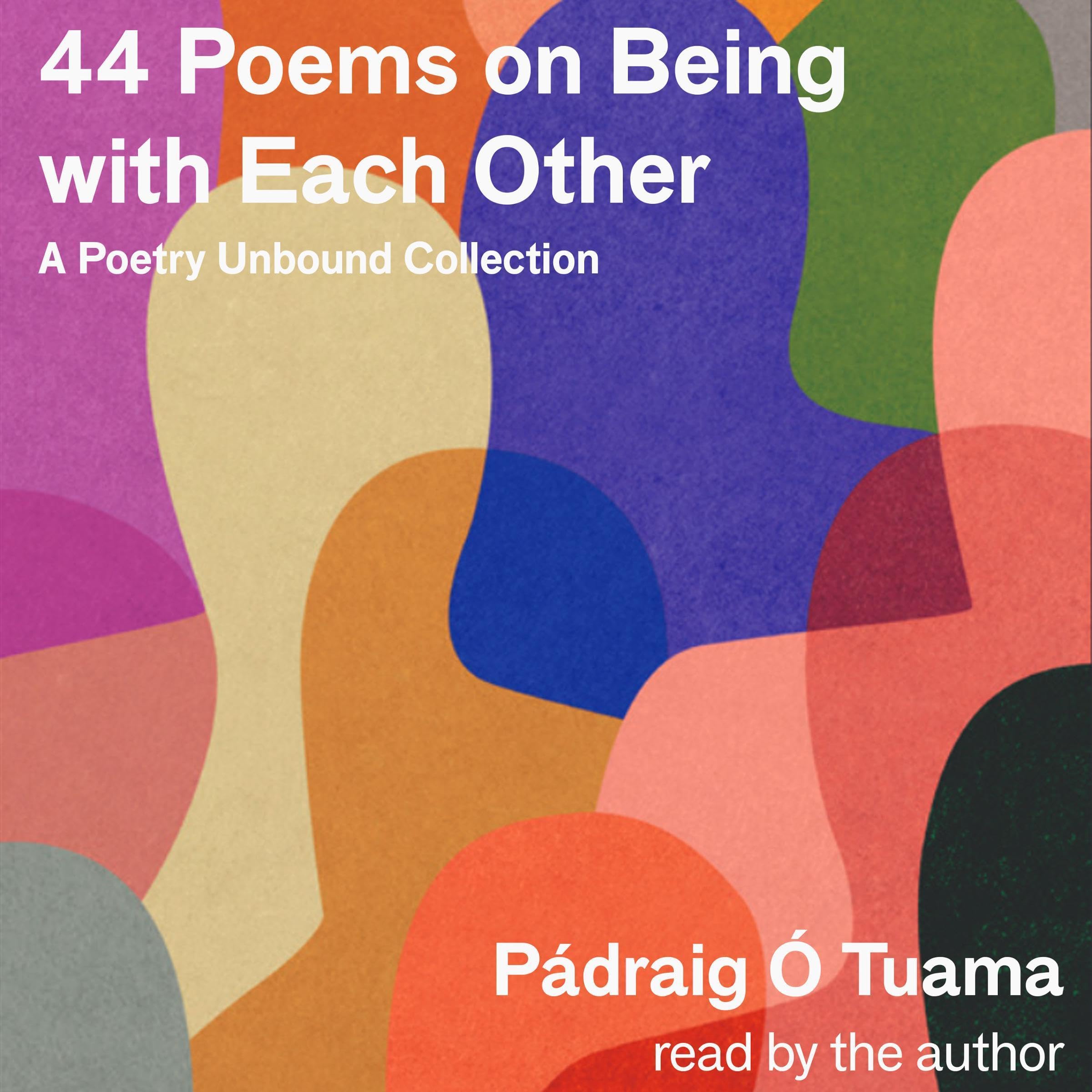 44 Poems on Being with Each Other