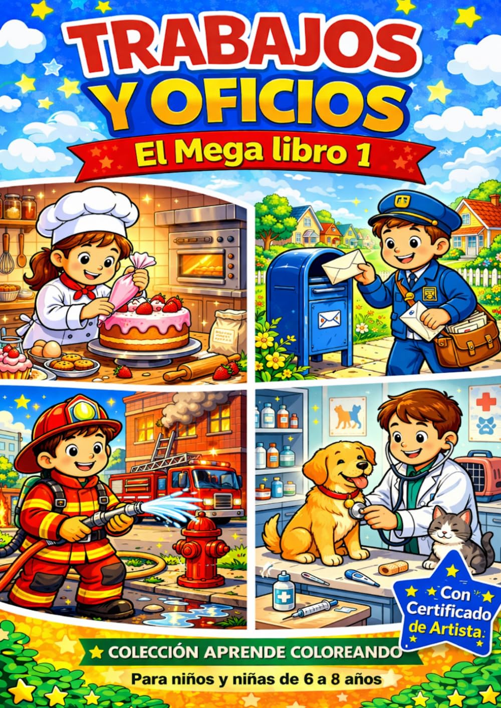 TRABAJOS Y OFICIOS: El Mega Libro 1 Colección Aprende Coloreando | Laberintos, Busca y Encuentra, Dibuja y Colorea | Actividades Educativas para Niños ... actividades | Incluye certificado de artista