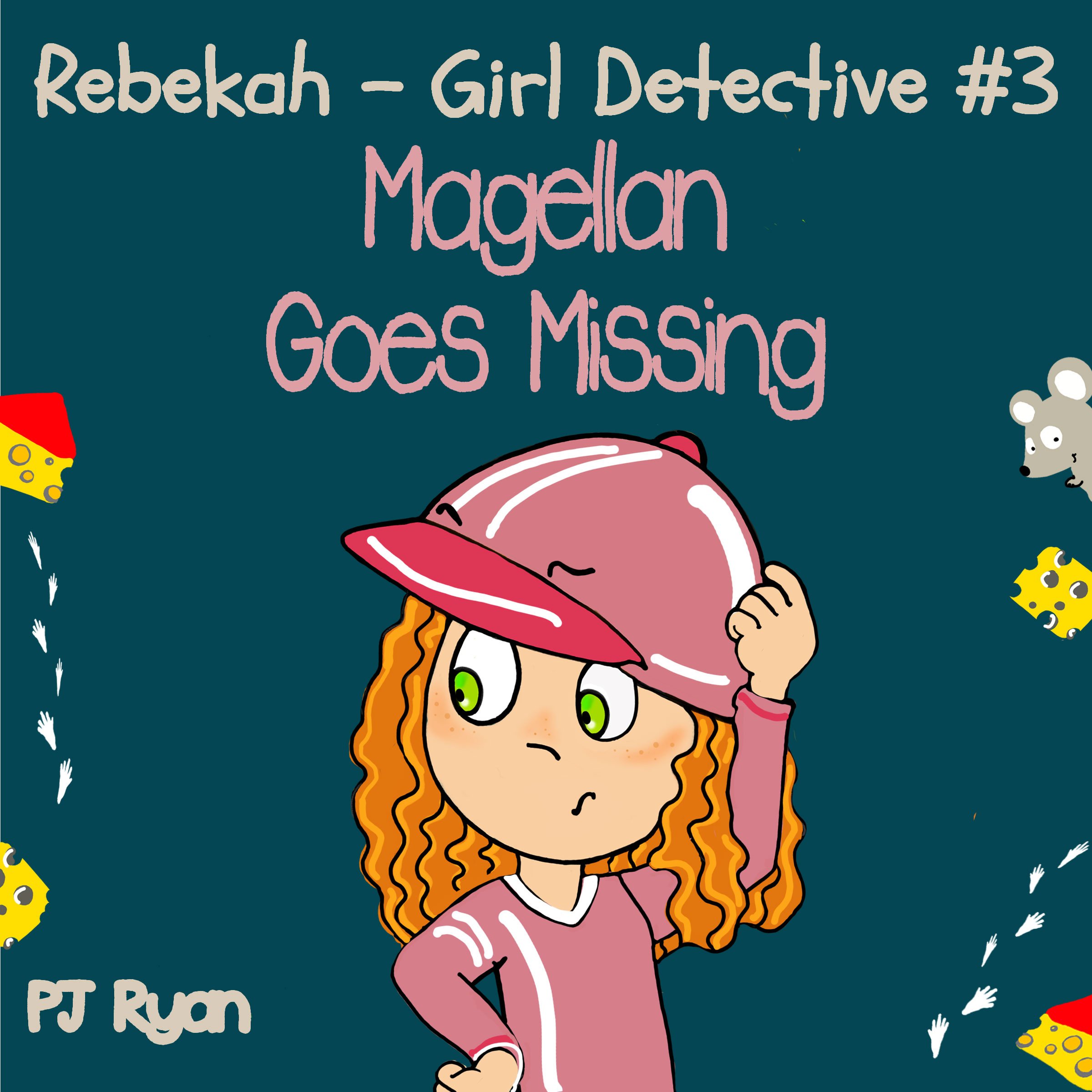 Cover art for Rebekah - Girl Detective #3: Magellan Goes Missing